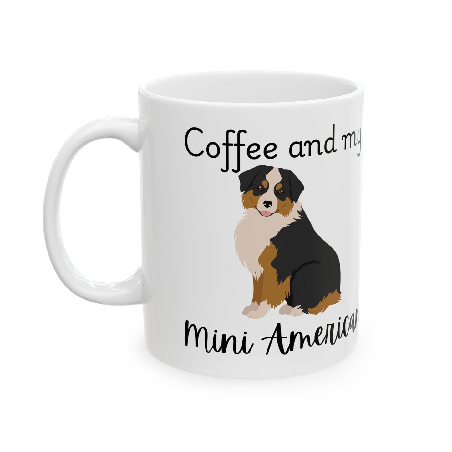 Coffee and My Mini American Ceramic Mug | Dog Lover Gift, Pet Owner Cup, Cute Mug for Dog Moms, Funny Mug for Coffee Lovers