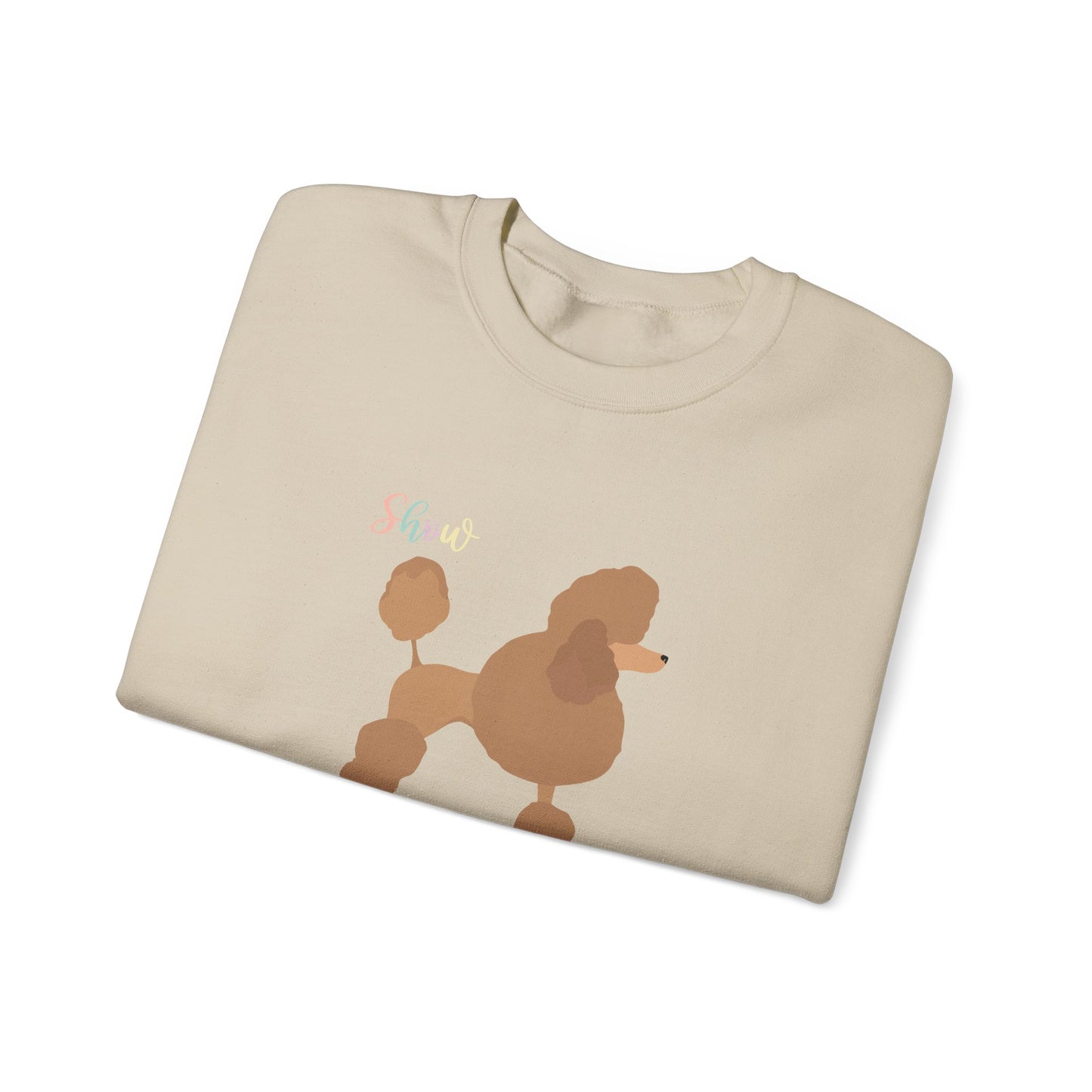 Poodle Dog Show Stopper Unisex Heavy Blend Crewneck Sweatshirt,Dog Mom Gift