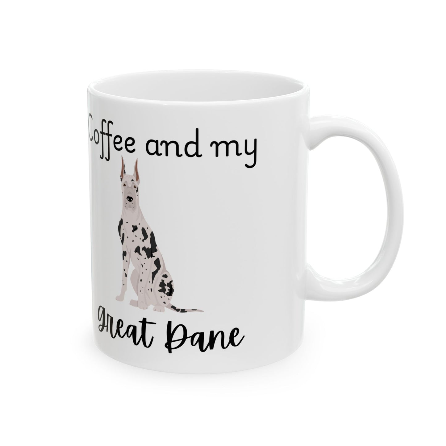 Coffee and My Great Dane Ceramic Mug | Dog Lover Gift, Pet Owner Cup, Cute Mug for Dog Moms, Funny Mug for Coffee Lovers