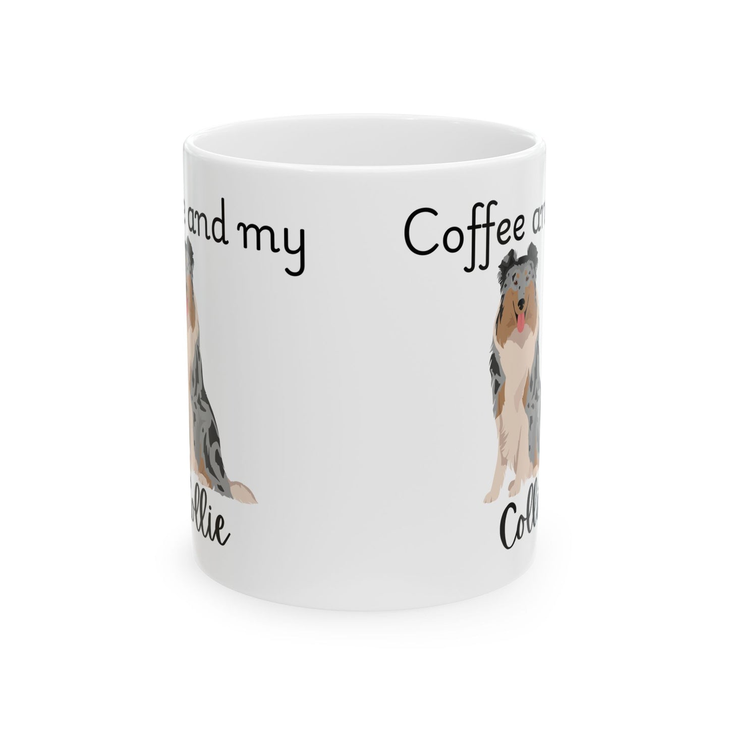 Coffee and My Collie Ceramic Mug | Dog Lover Gift, Pet Owner Cup, Cute Mug for Dog Moms, Funny Mug for Coffee Lovers