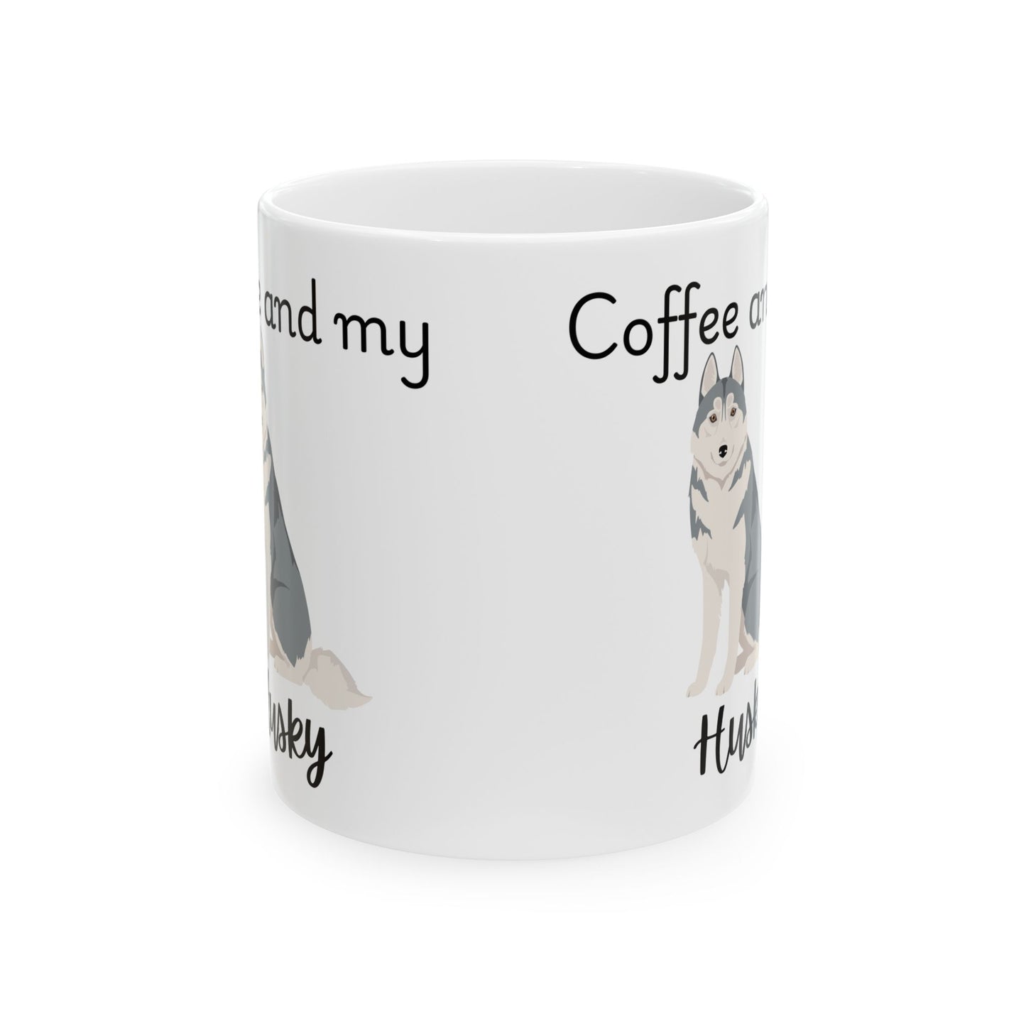 Coffee and My Husky Ceramic Mug | Dog Lover Gift, Pet Owner Cup, Cute Mug for Dog Moms, Funny Mug for Coffee Lovers