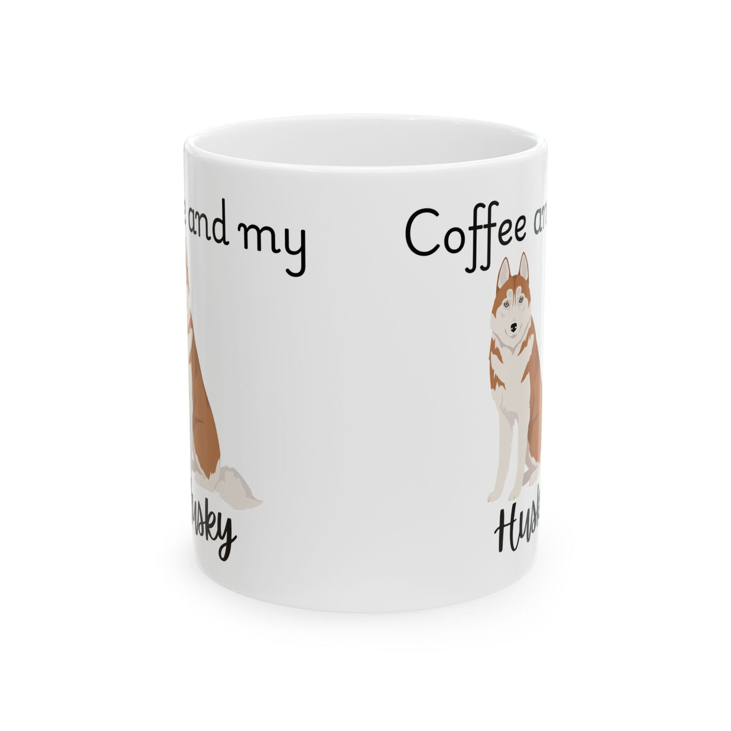Coffee and My Husky Ceramic Mug | Dog Lover Gift, Pet Owner Cup, Cute Mug for Dog Moms, Funny Mug for Coffee Lovers