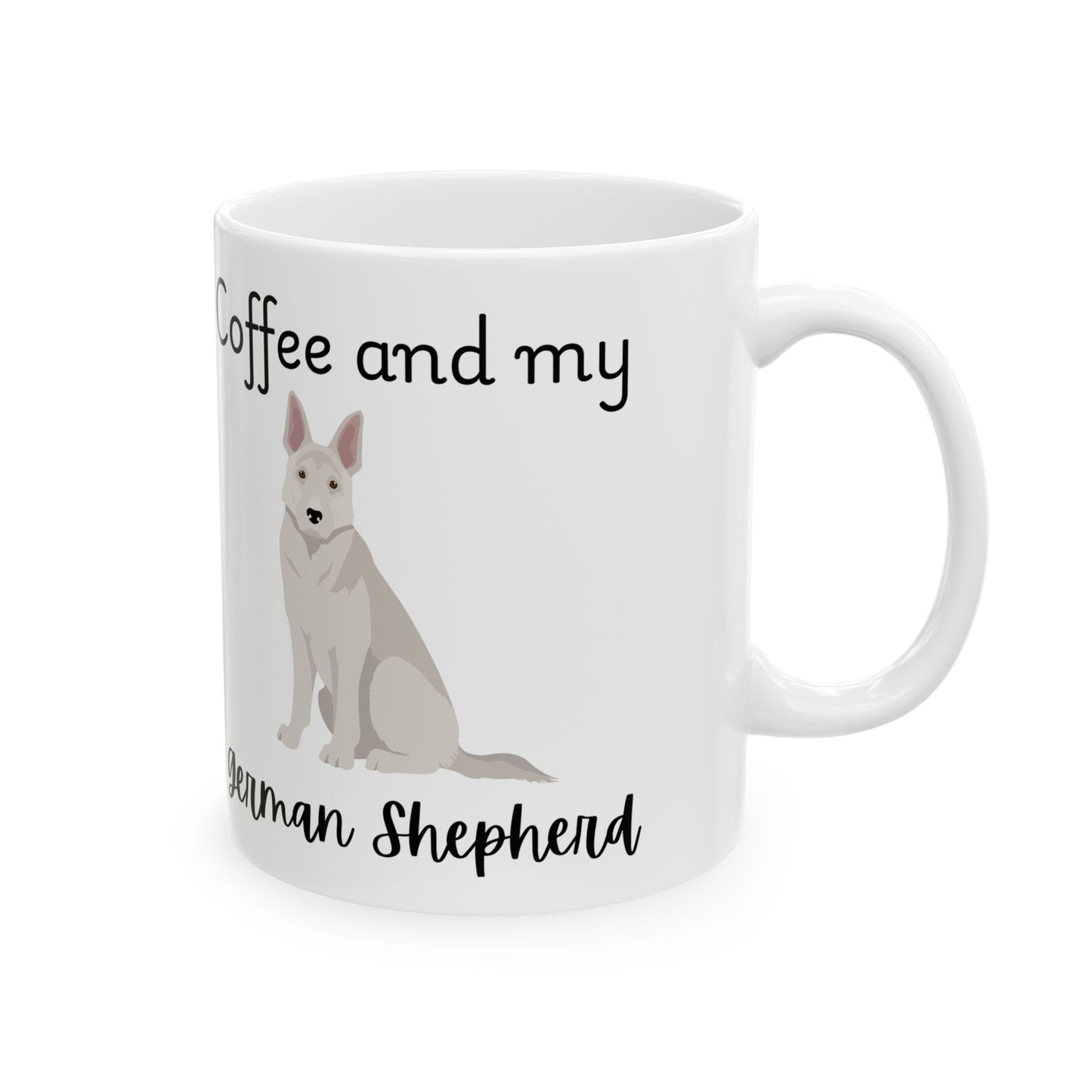 Coffee and My German Shepherd Ceramic Mug | Dog Lover Gift, Pet Owner Cup, Cute Mug for Dog Moms, Funny Mug for Coffee Lovers