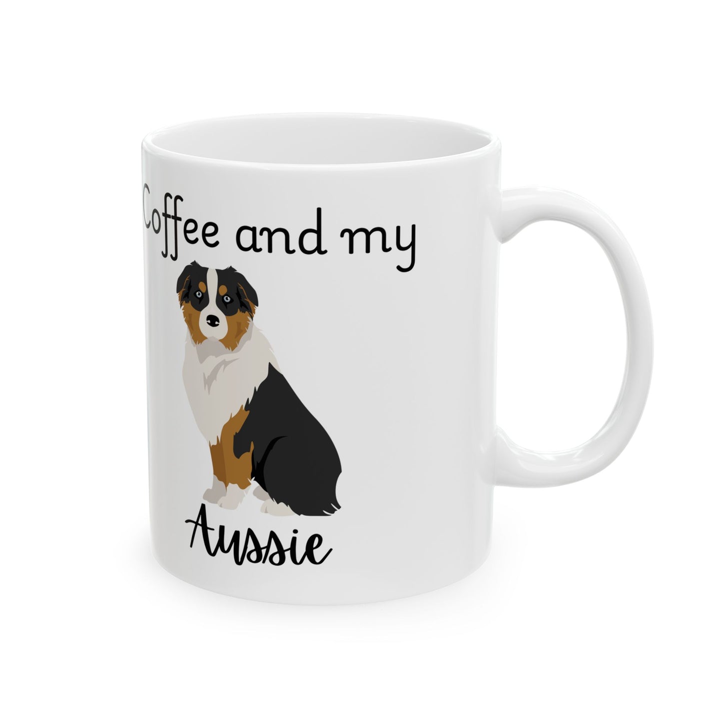 Coffee and My Aussie Ceramic Mug | Dog Lover Gift, Pet Owner Cup, Cute Mug for Dog Moms, Funny Mug for Coffee Lovers