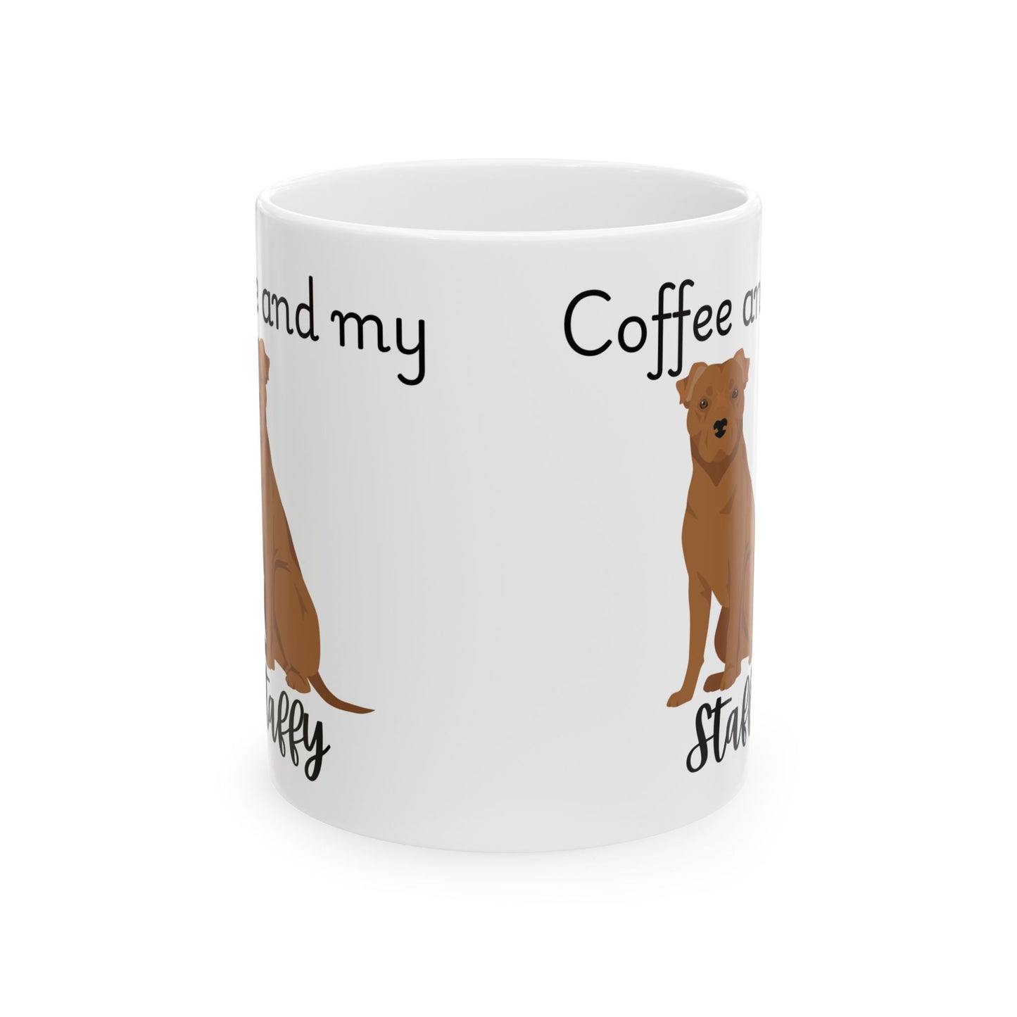 Coffee and My Staffy Ceramic Mug | Dog Lover Gift, Pet Owner Cup, Cute Mug for Dog Moms, Funny Mug for Coffee Lovers