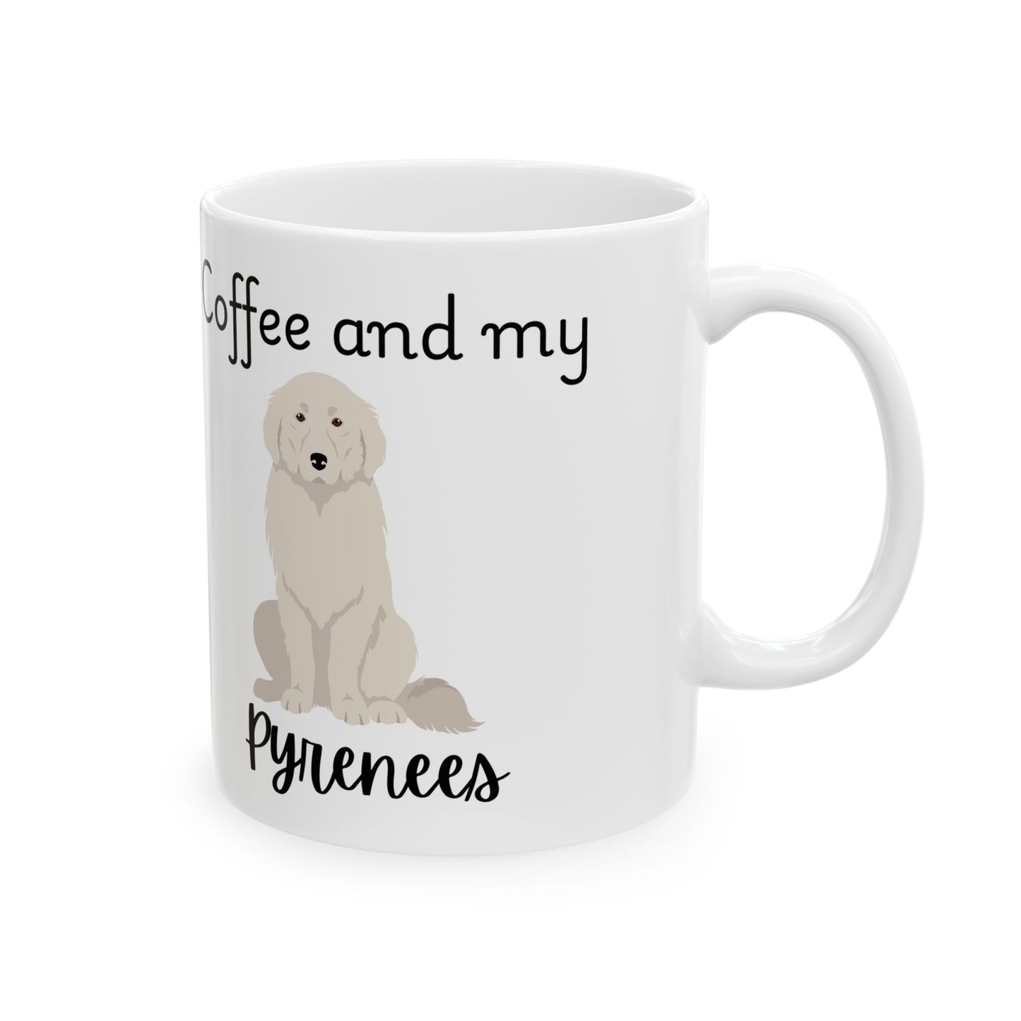 Coffee and My Pyrenees Ceramic Mug | Dog Lover Gift, Pet Owner Cup, Cute Mug for Dog Moms, Funny Mug for Coffee Lovers