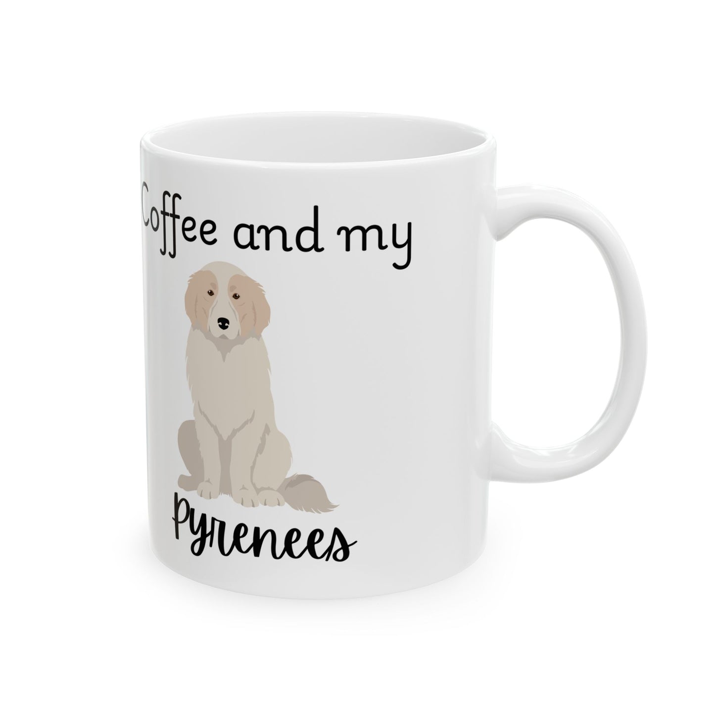 Coffee and My Pyrenees Ceramic Mug | Dog Lover Gift, Pet Owner Cup, Cute Mug for Dog Moms, Funny Mug for Coffee Lovers
