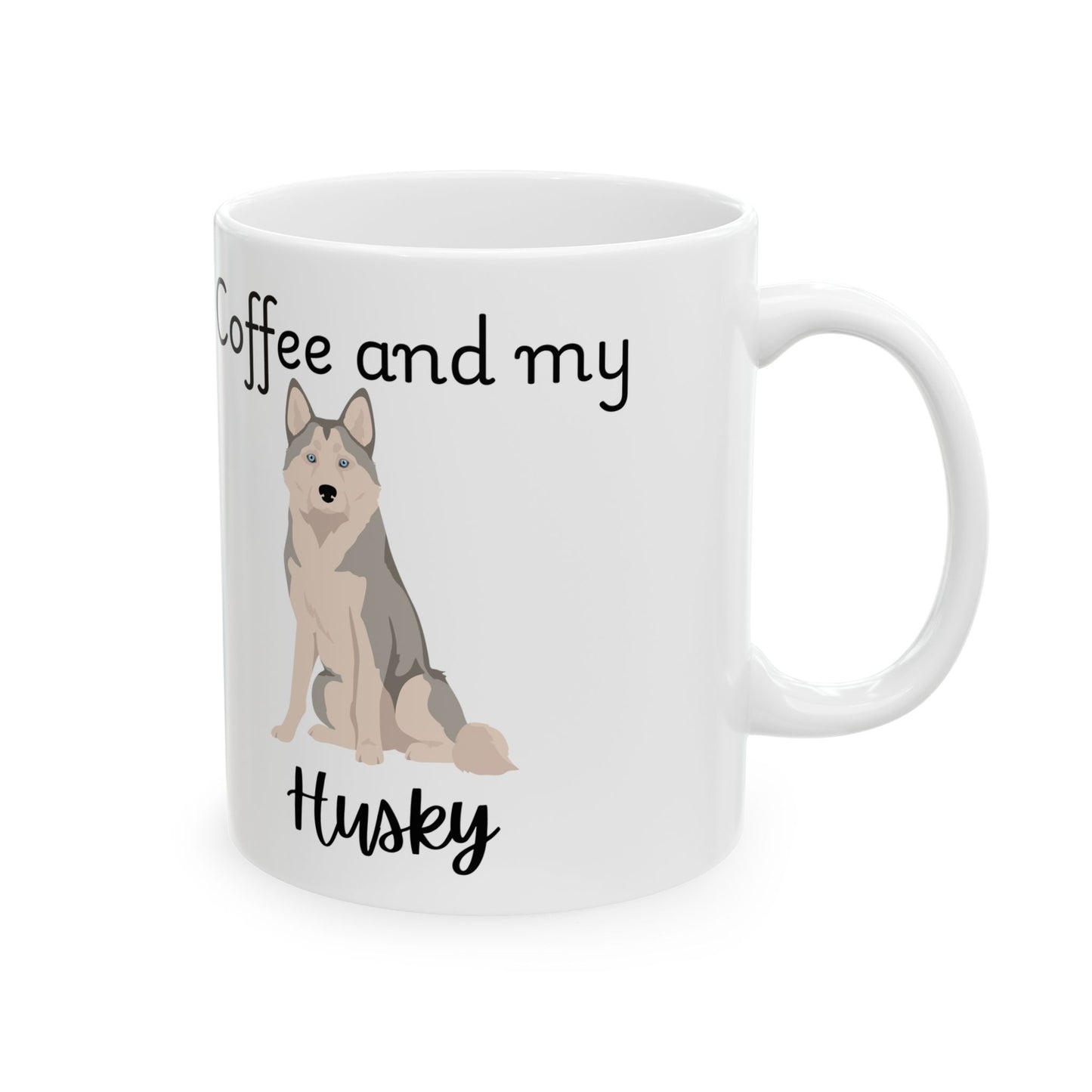 Coffee and My Husky Ceramic Mug | Dog Lover Gift, Pet Owner Cup, Cute Mug for Dog Moms, Funny Mug for Coffee Lovers