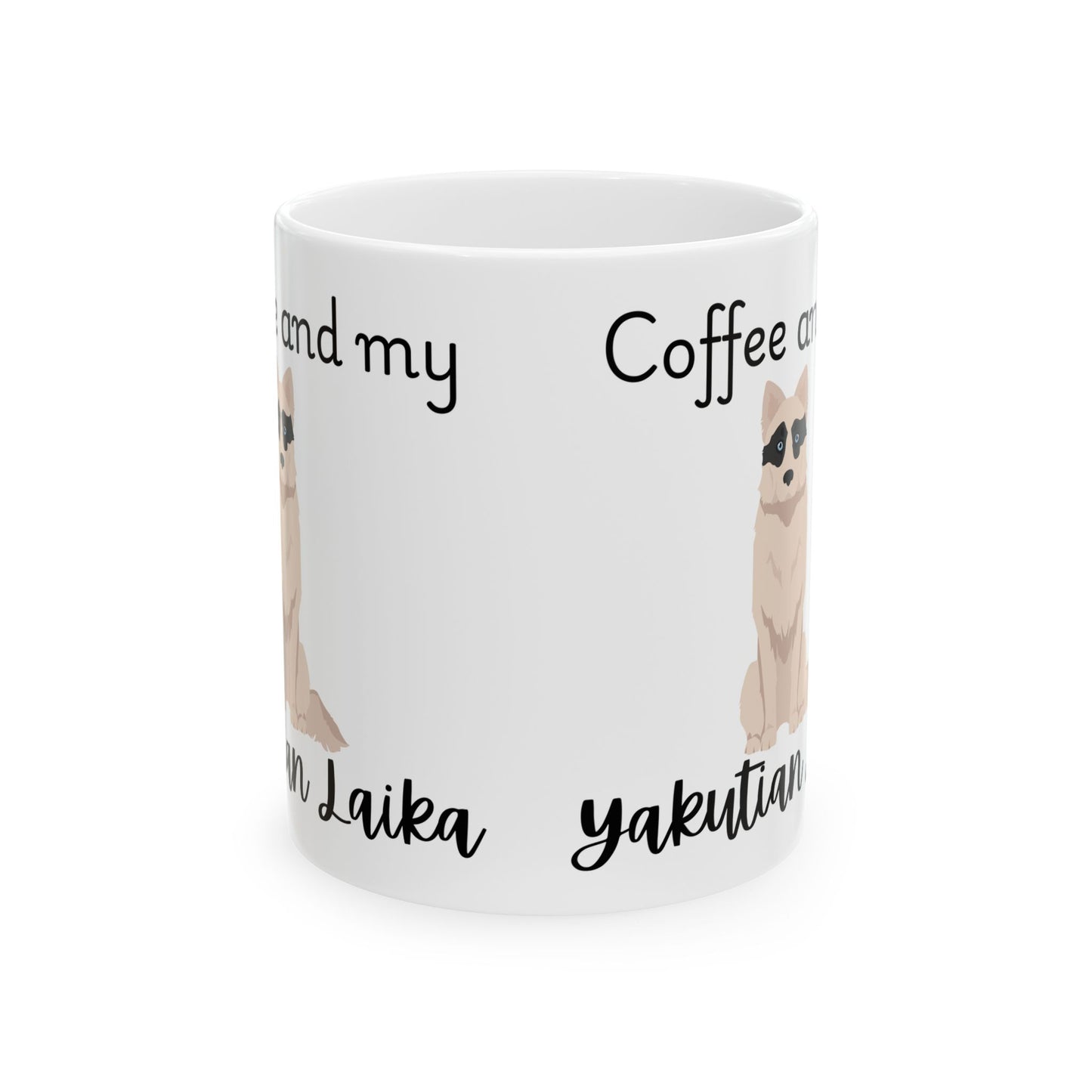 Coffee and My Yakutian Laika Ceramic Mug | Dog Lover Gift, Pet Owner Cup, Cute Mug for Dog Moms, Funny Mug for Coffee Lovers