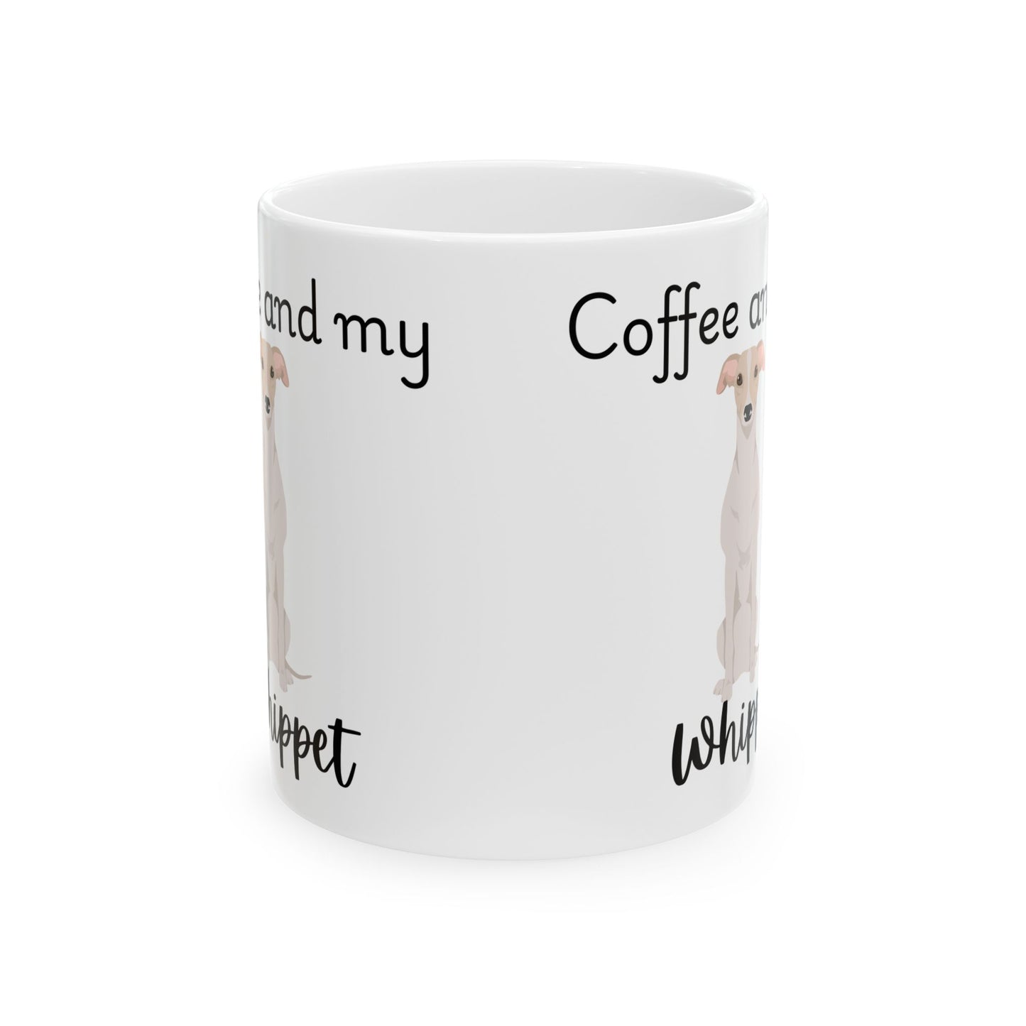 Coffee and My Whippet Ceramic Mug | Dog Lover Gift, Pet Owner Cup, Cute Mug for Dog Moms, Funny Mug for Coffee Lovers