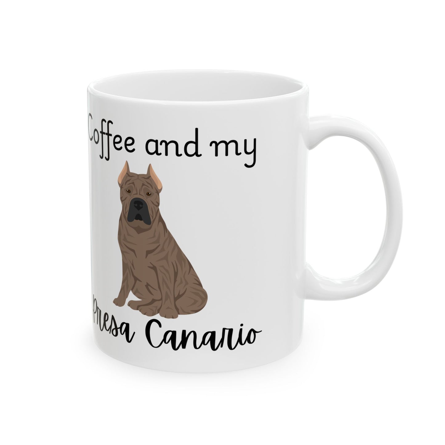 Coffee and My Presa Canario Ceramic Mug | Dog Lover Gift, Pet Owner Cup, Cute Mug for Dog Moms, Funny Mug for Coffee Lovers