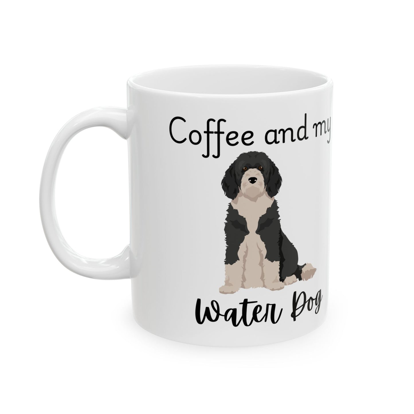 Coffee and My Water dog Ceramic Mug | Dog Lover Gift, Pet Owner Cup, Cute Mug for Dog Moms, Funny Mug for Coffee Lovers