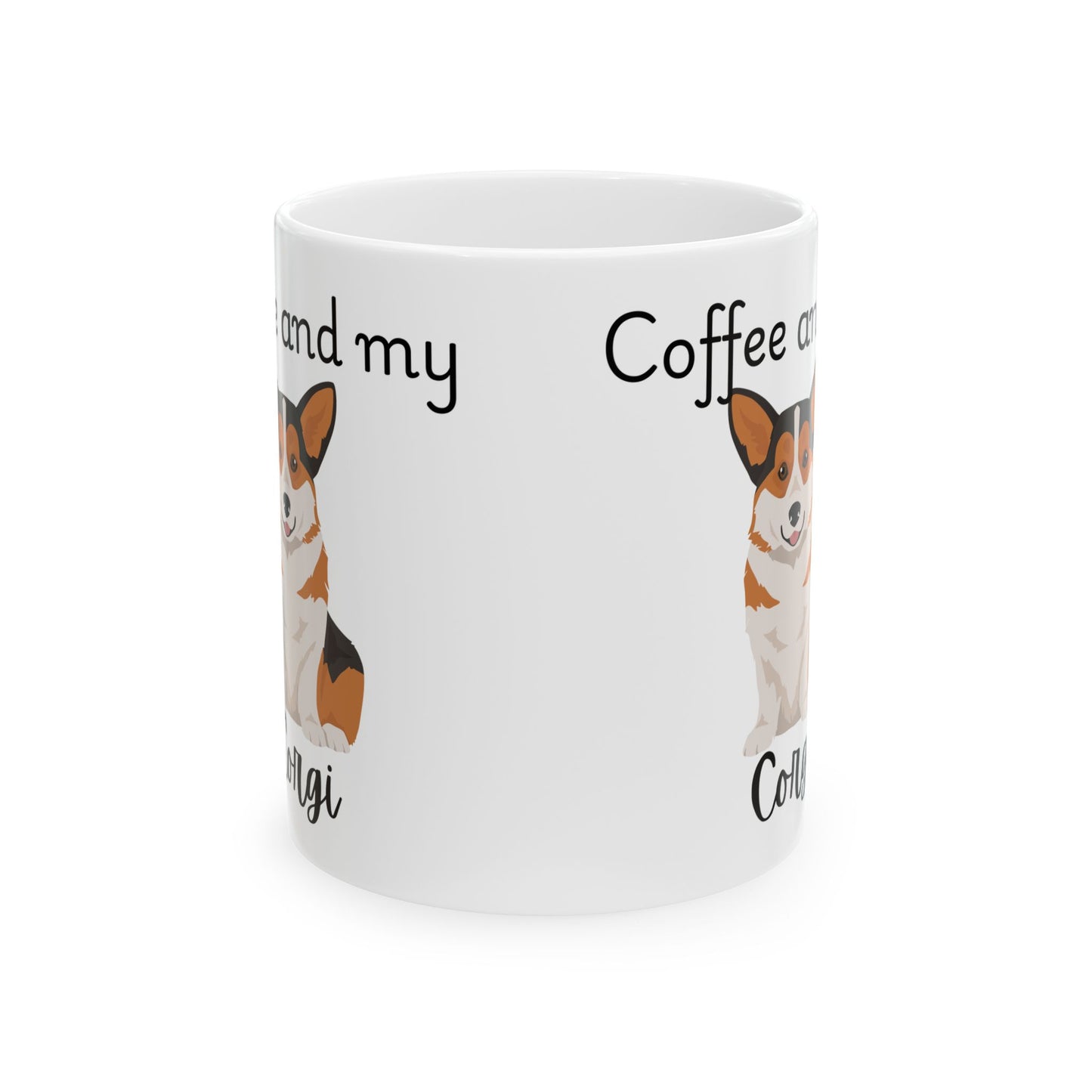 Coffee and My Corgi Ceramic Mug | Dog Lover Gift, Pet Owner Cup, Cute Mug for Dog Moms, Funny Mug for Coffee Lovers