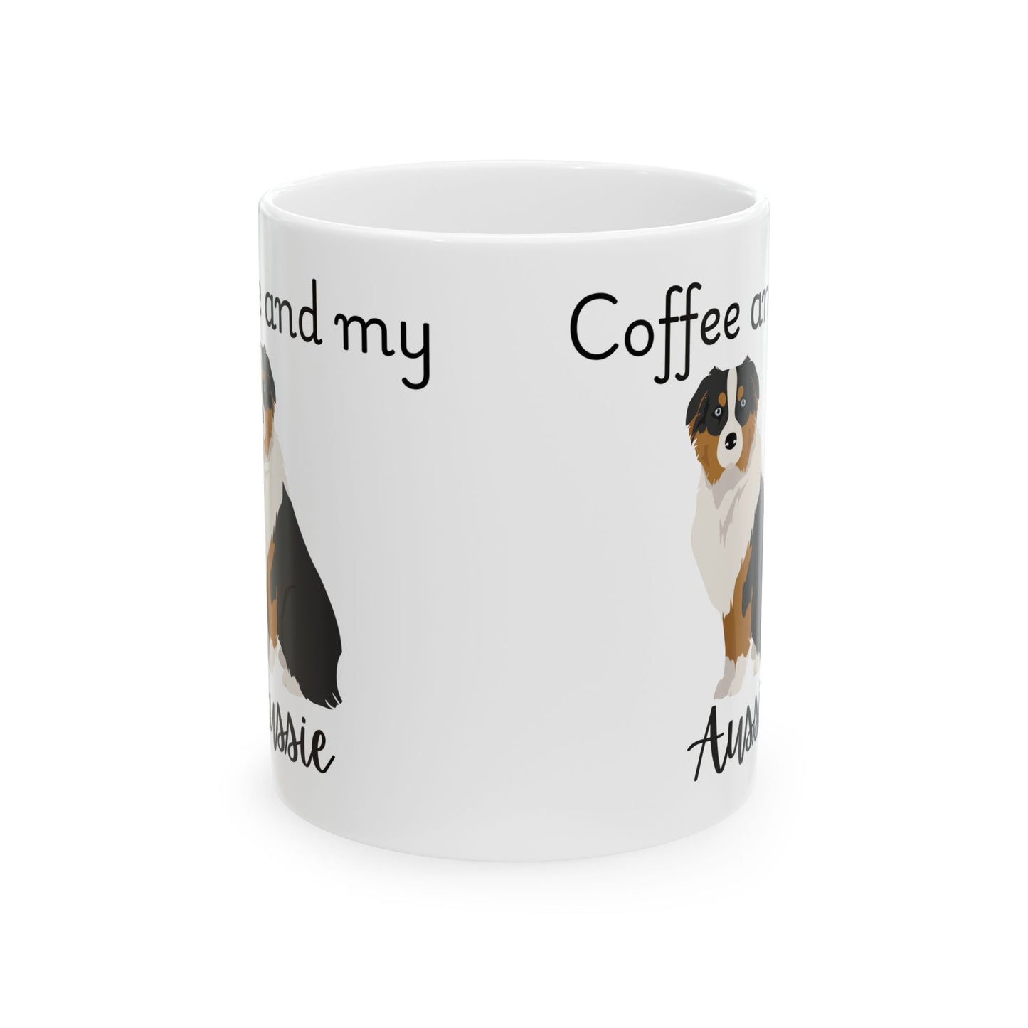 Coffee and My Aussie Ceramic Mug | Dog Lover Gift, Pet Owner Cup, Cute Mug for Dog Moms, Funny Mug for Coffee Lovers
