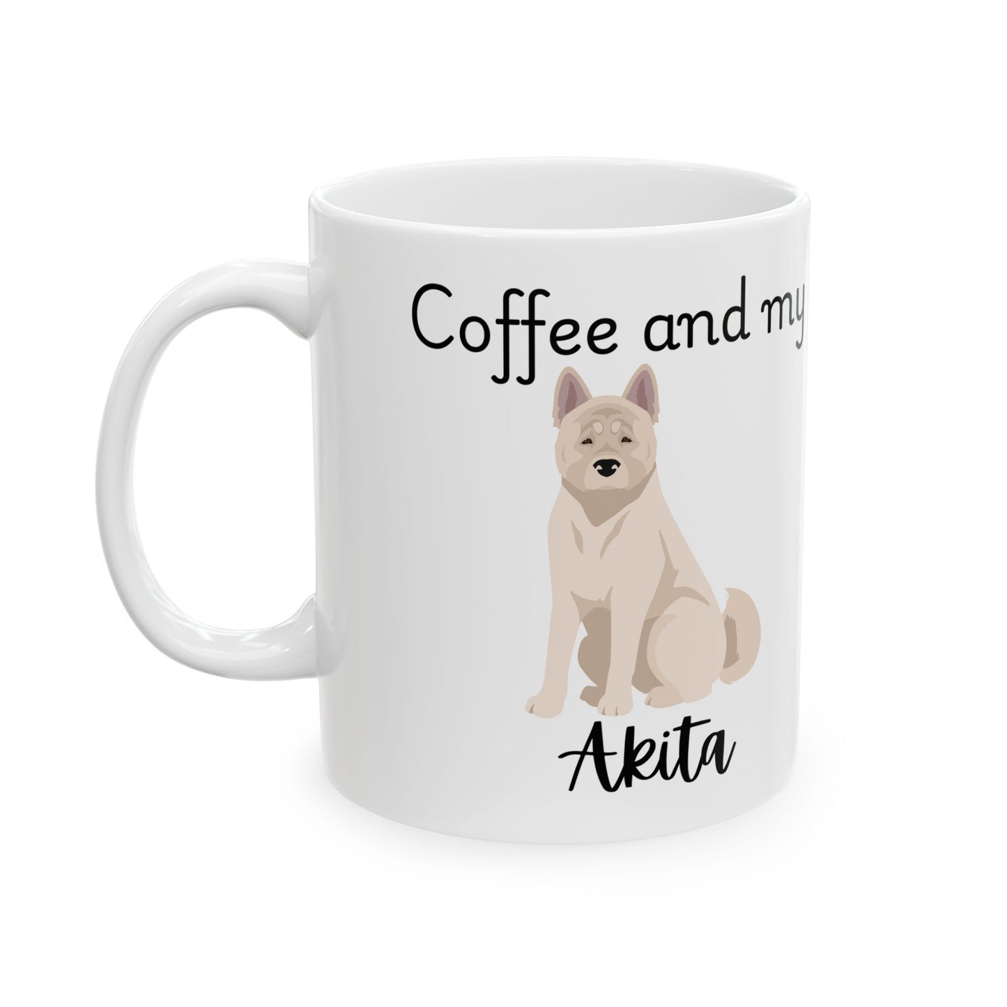 Coffee and My Akita Ceramic Mug | Dog Lover Gift, Pet Owner Cup, Cute Mug for Dog Moms, Funny Mug for Coffee Lovers