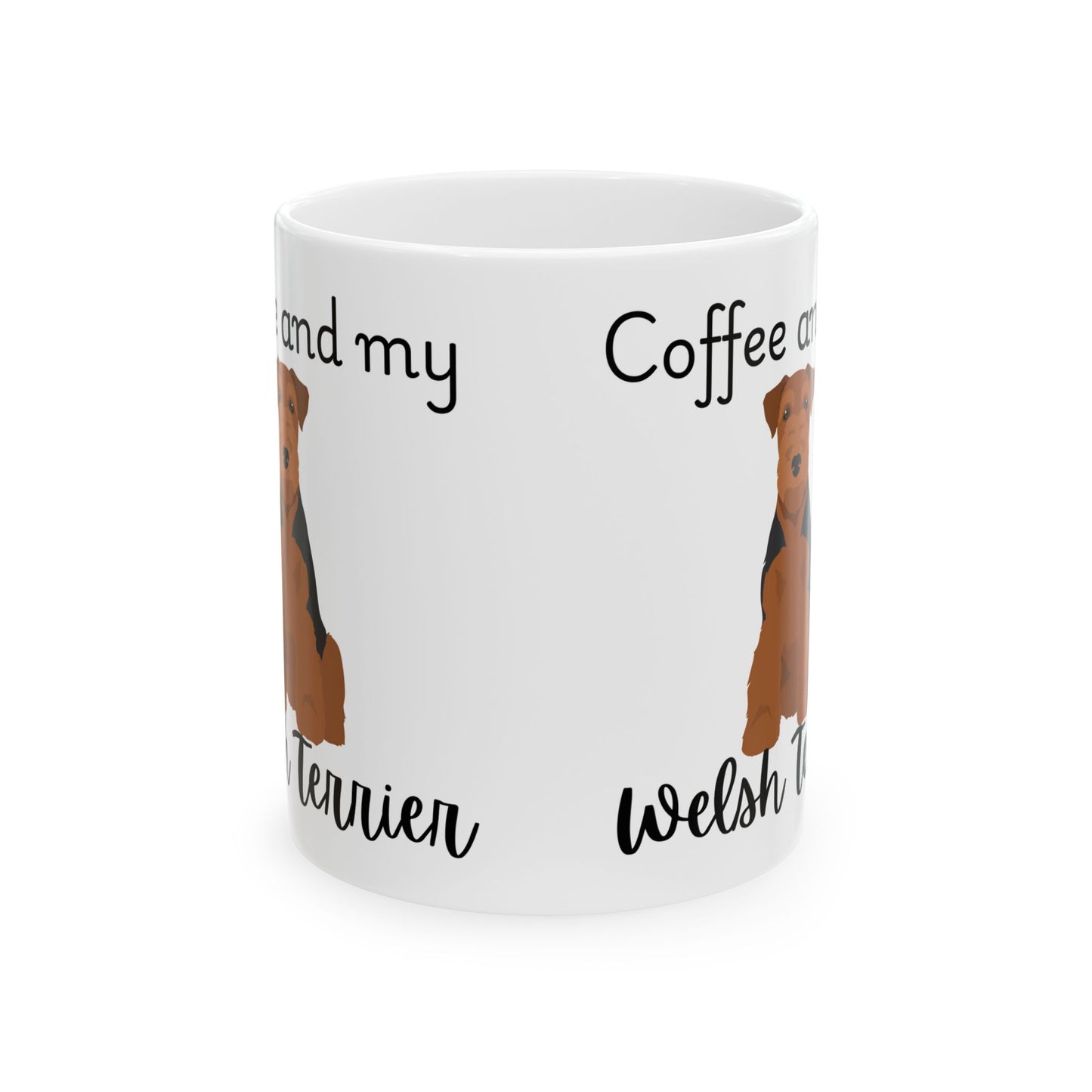 Coffee and My Welsh Terrier Ceramic Mug | Dog Lover Gift, Pet Owner Cup, Cute Mug for Dog Moms, Funny Mug for Coffee Lovers