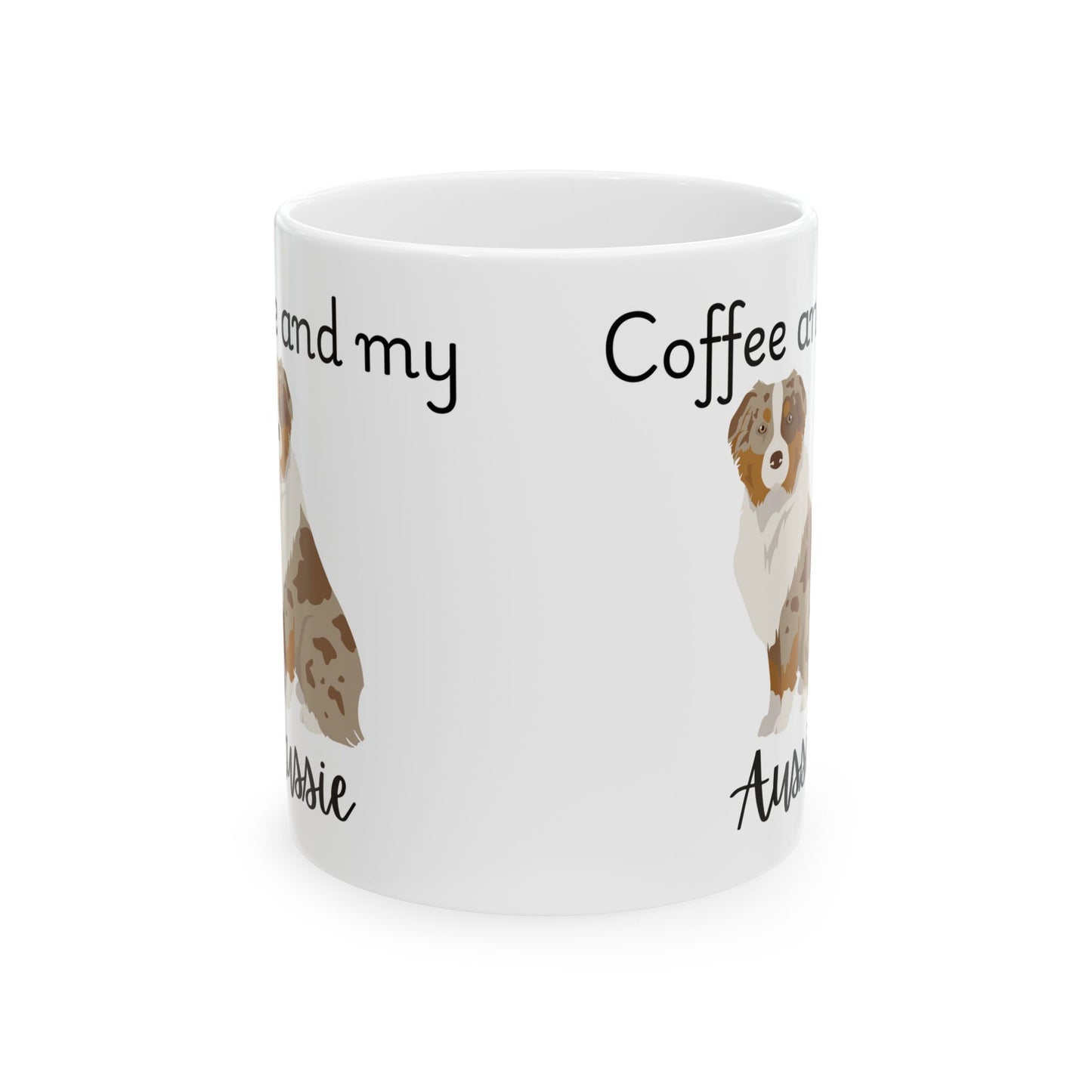 Coffee and My Aussie Ceramic Mug | Dog Lover Gift, Pet Owner Cup, Cute Mug for Dog Moms, Funny Mug for Coffee Lovers