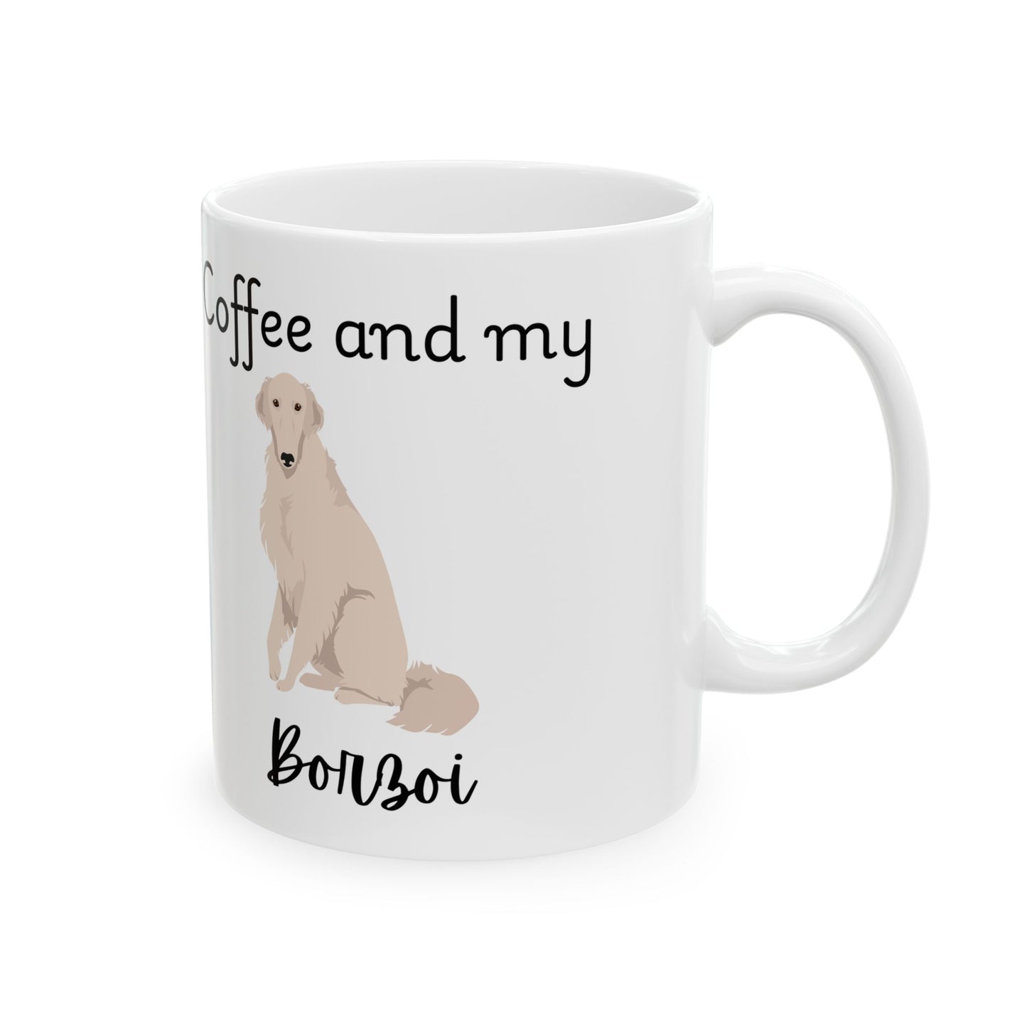Coffee and My Borzoi Ceramic Mug | Dog Lover Gift, Pet Owner Cup, Cute Mug for Dog Moms, Funny Mug for Coffee Lovers