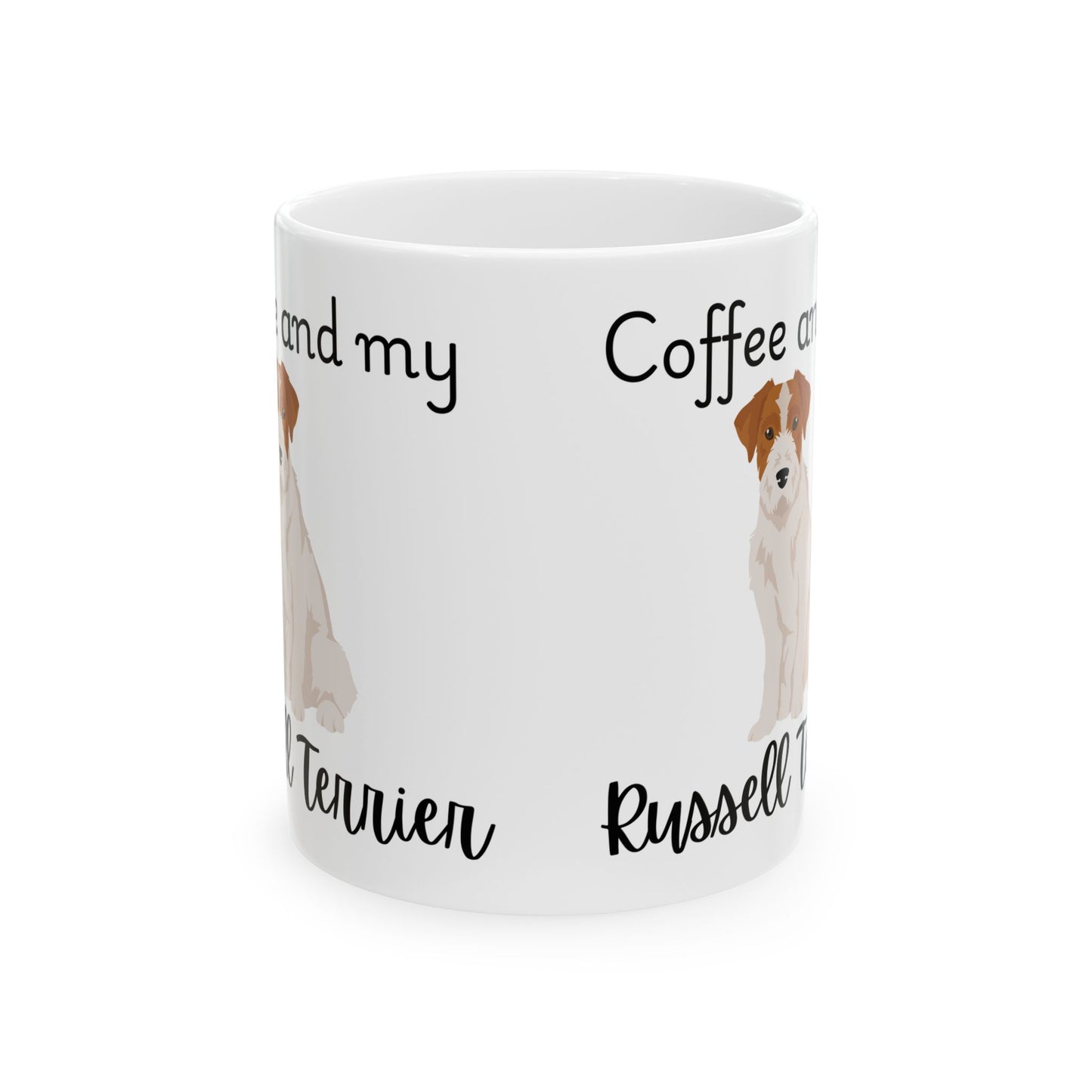 Coffee and My Russell Terrier Ceramic Mug | Dog Lover Gift, Pet Owner Cup, Cute Mug for Dog Moms, Funny Mug for Coffee Lovers
