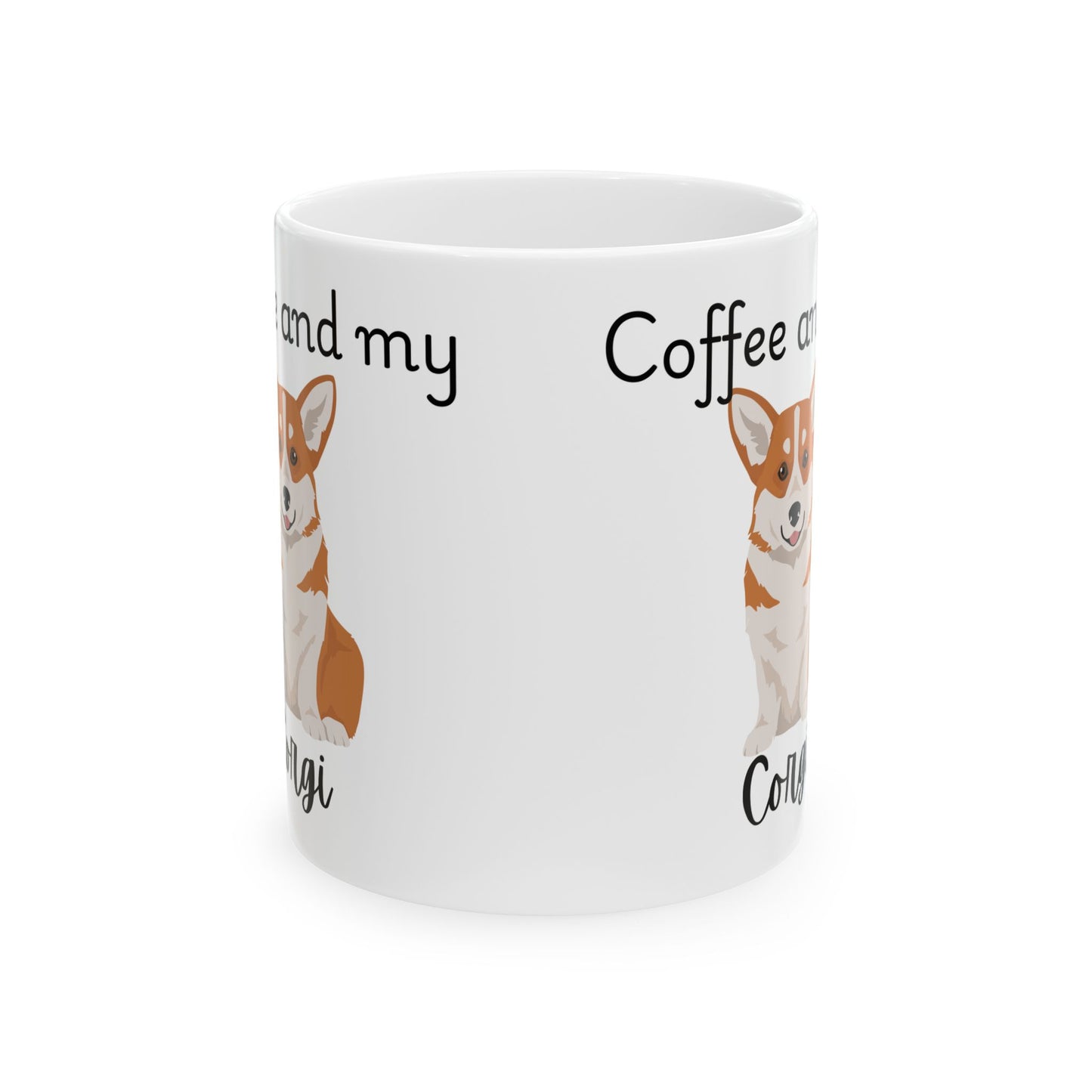Coffee and My Corgi Ceramic Mug | Dog Lover Gift, Pet Owner Cup, Cute Mug for Dog Moms, Funny Mug for Coffee Lovers