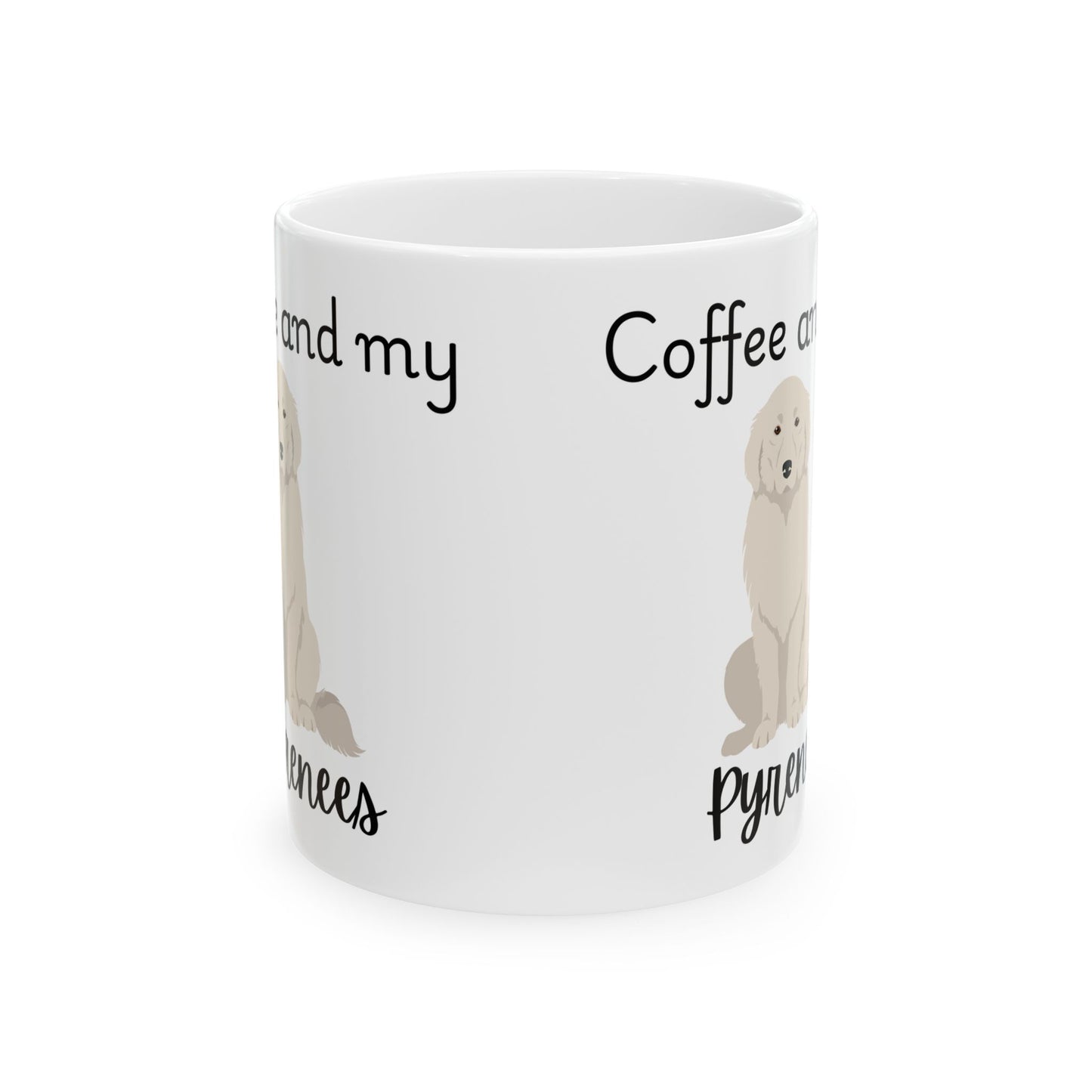 Coffee and My Pyrenees Ceramic Mug | Dog Lover Gift, Pet Owner Cup, Cute Mug for Dog Moms, Funny Mug for Coffee Lovers