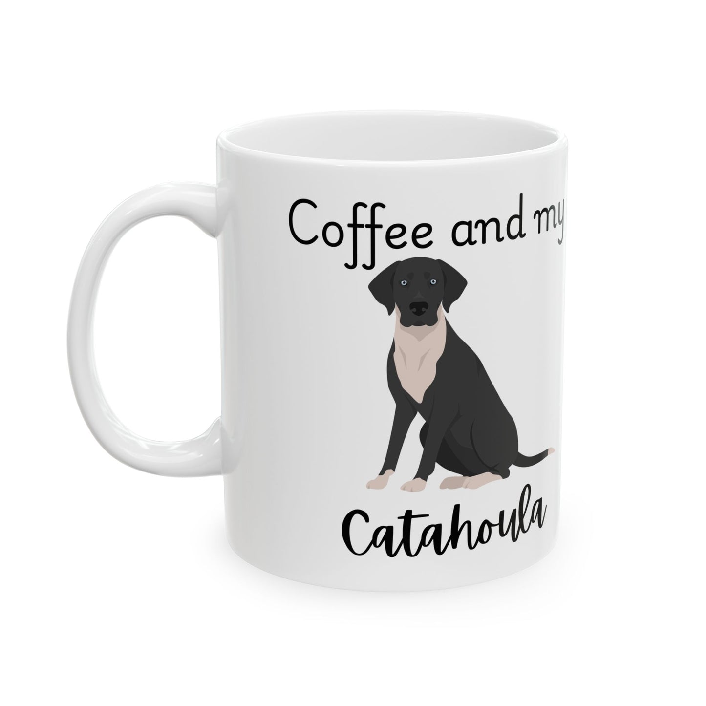 Coffee and My Catahoula Ceramic Mug | Dog Lover Gift, Pet Owner Cup, Cute Mug for Dog Moms, Funny Mug for Coffee Lovers