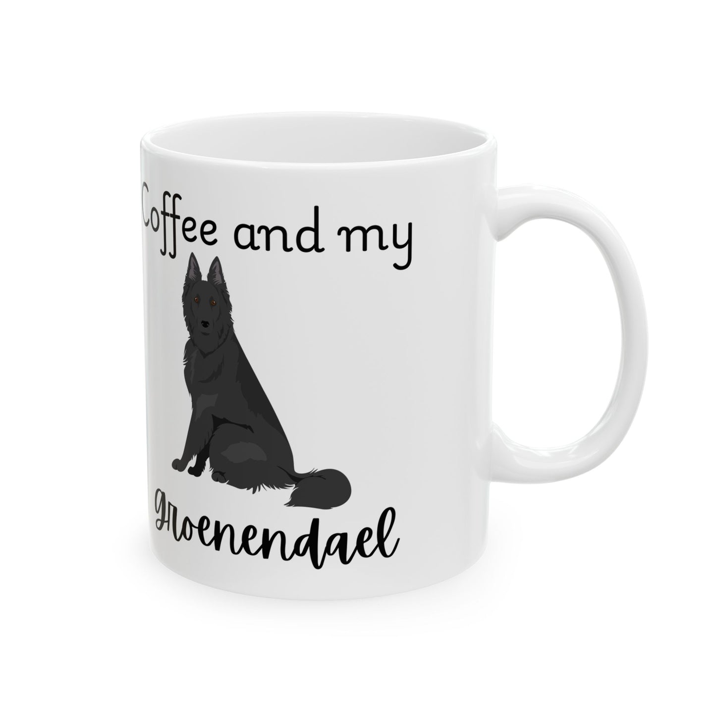 Coffee and My Groenendael Ceramic Mug | Dog Lover Gift, Pet Owner Cup, Cute Mug for Dog Moms, Funny Mug for Coffee Lovers
