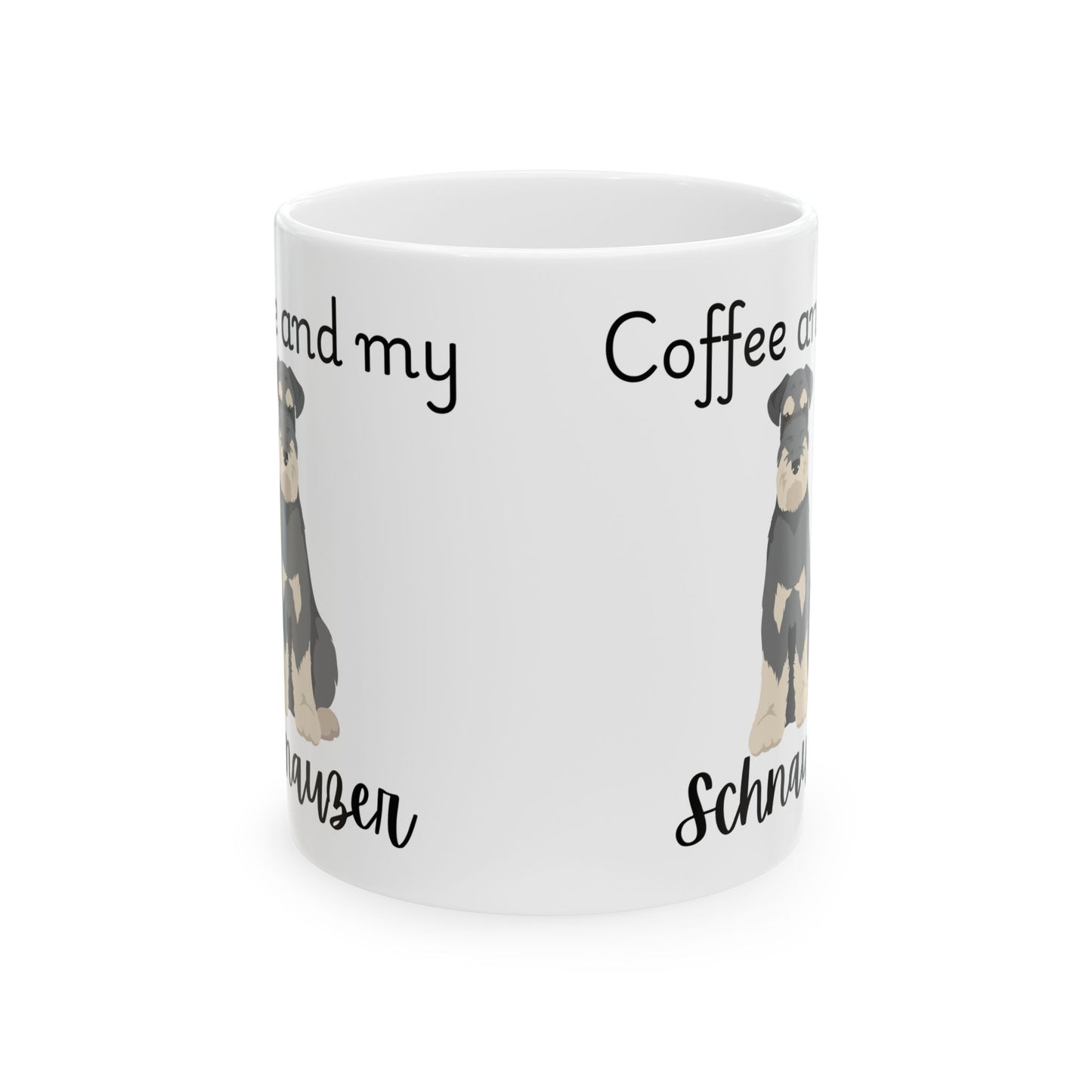 Coffee and My Schnauzer Ceramic Mug | Dog Lover Gift, Pet Owner Cup, Cute Mug for Dog Moms, Funny Mug for Coffee Lovers