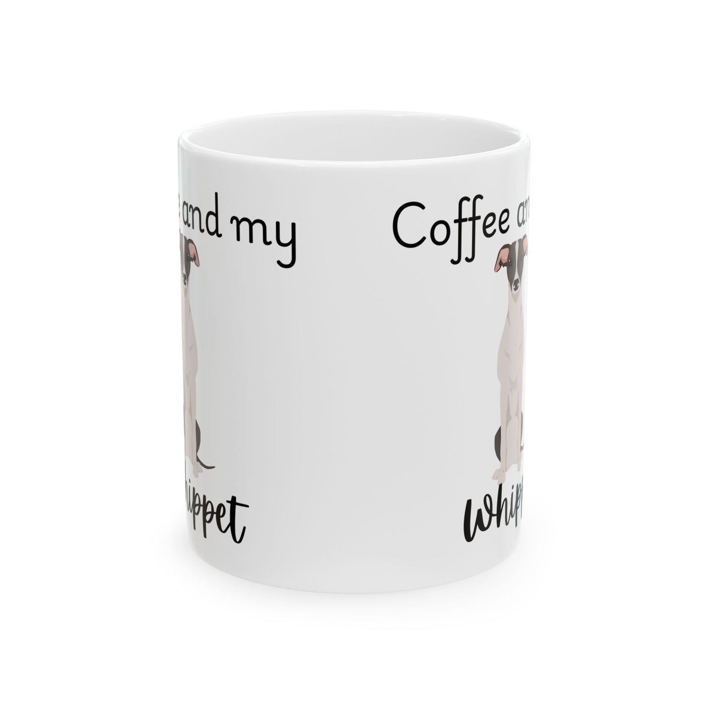 Coffee and My Whippet Ceramic Mug | Dog Lover Gift, Pet Owner Cup, Cute Mug for Dog Moms, Funny Mug for Coffee Lovers