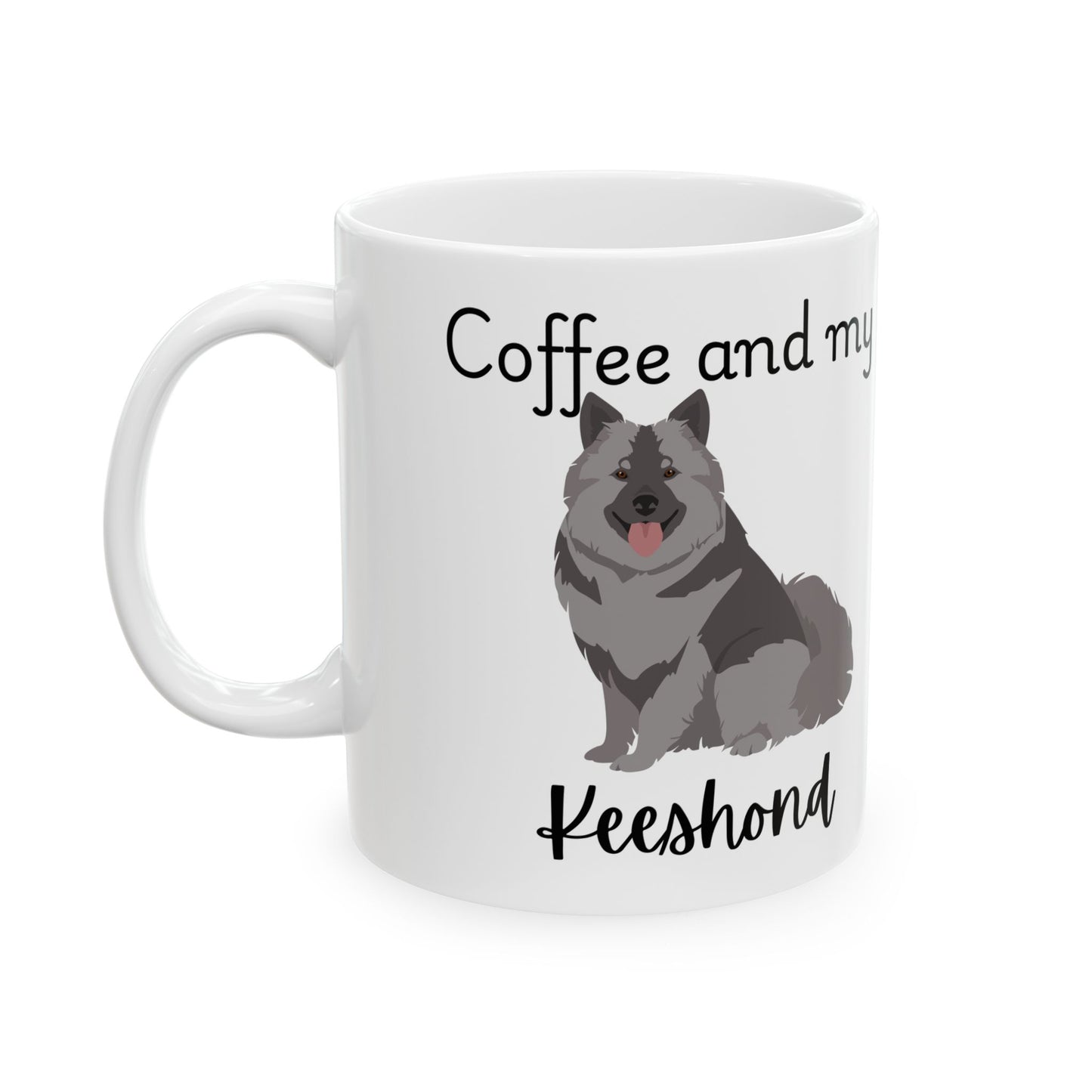 Coffee and My Keeshond Ceramic Mug | Dog Lover Gift, Pet Owner Cup, Cute Mug for Dog Moms, Funny Mug for Coffee Lovers