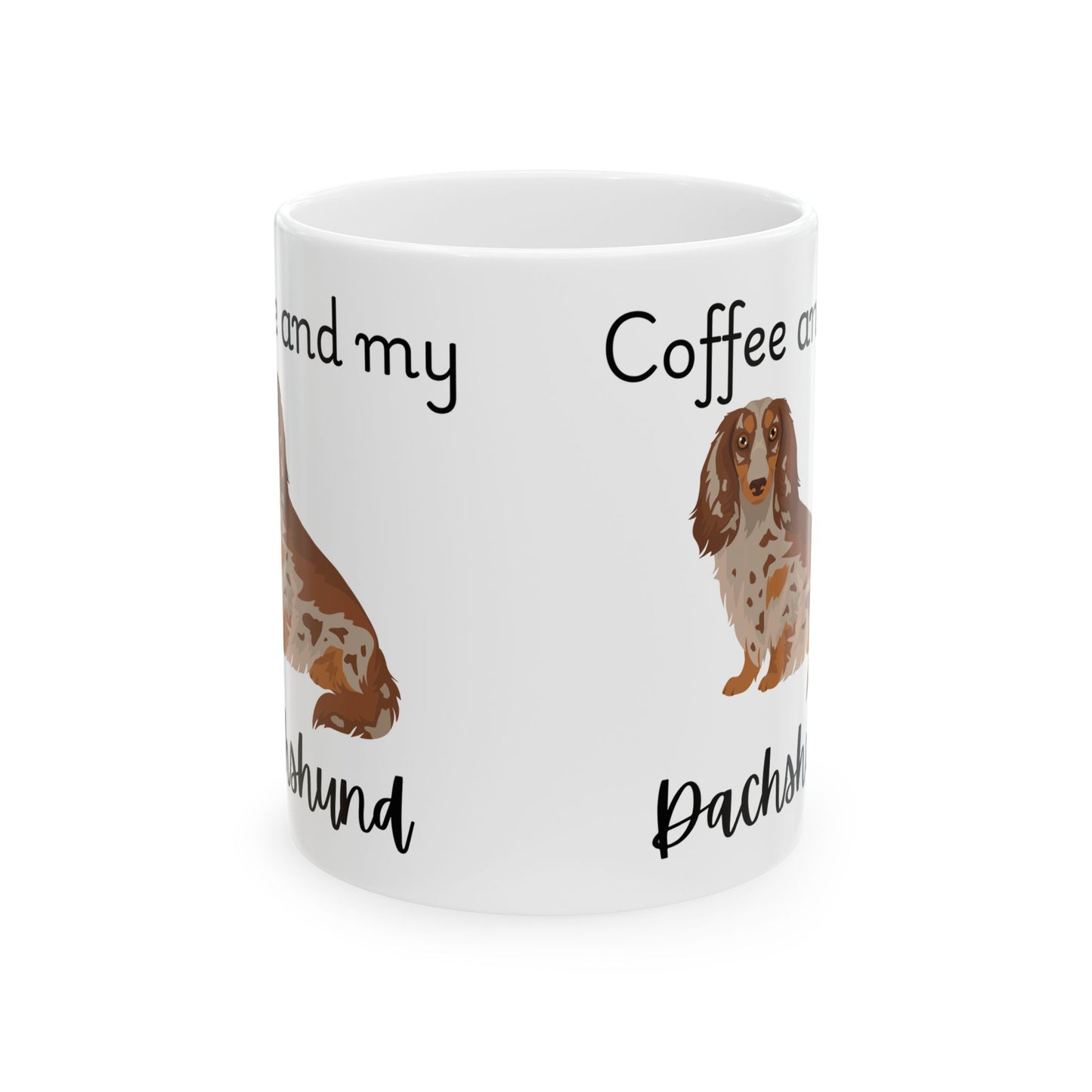 Coffee and My Dachshund Ceramic Mug | Dog Lover Gift, Pet Owner Cup, Cute Mug for Dog Moms, Funny Mug for Coffee Lovers