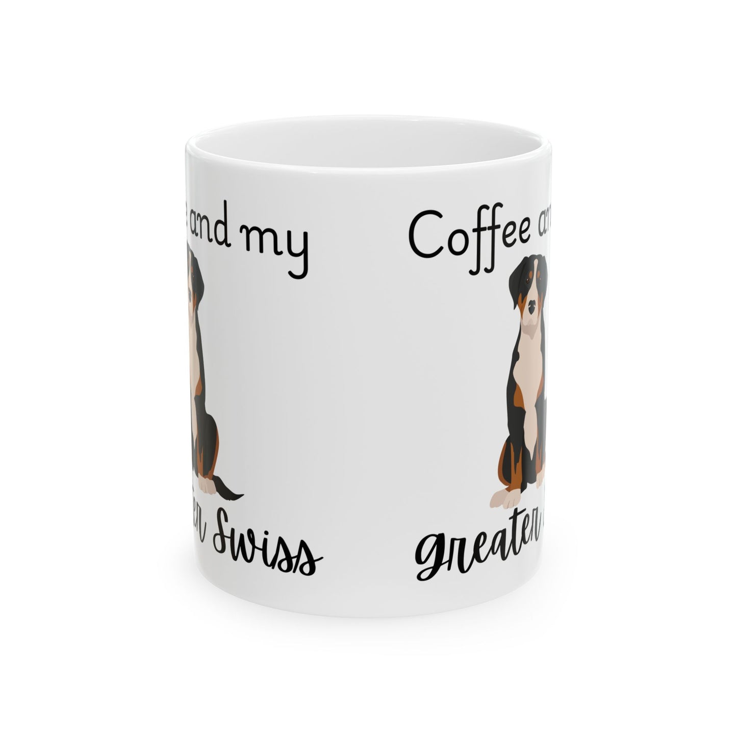 Coffee and My Greater Swiss Ceramic Mug | Dog Lover Gift, Pet Owner Cup, Cute Mug for Dog Moms, Funny Mug for Coffee Lovers