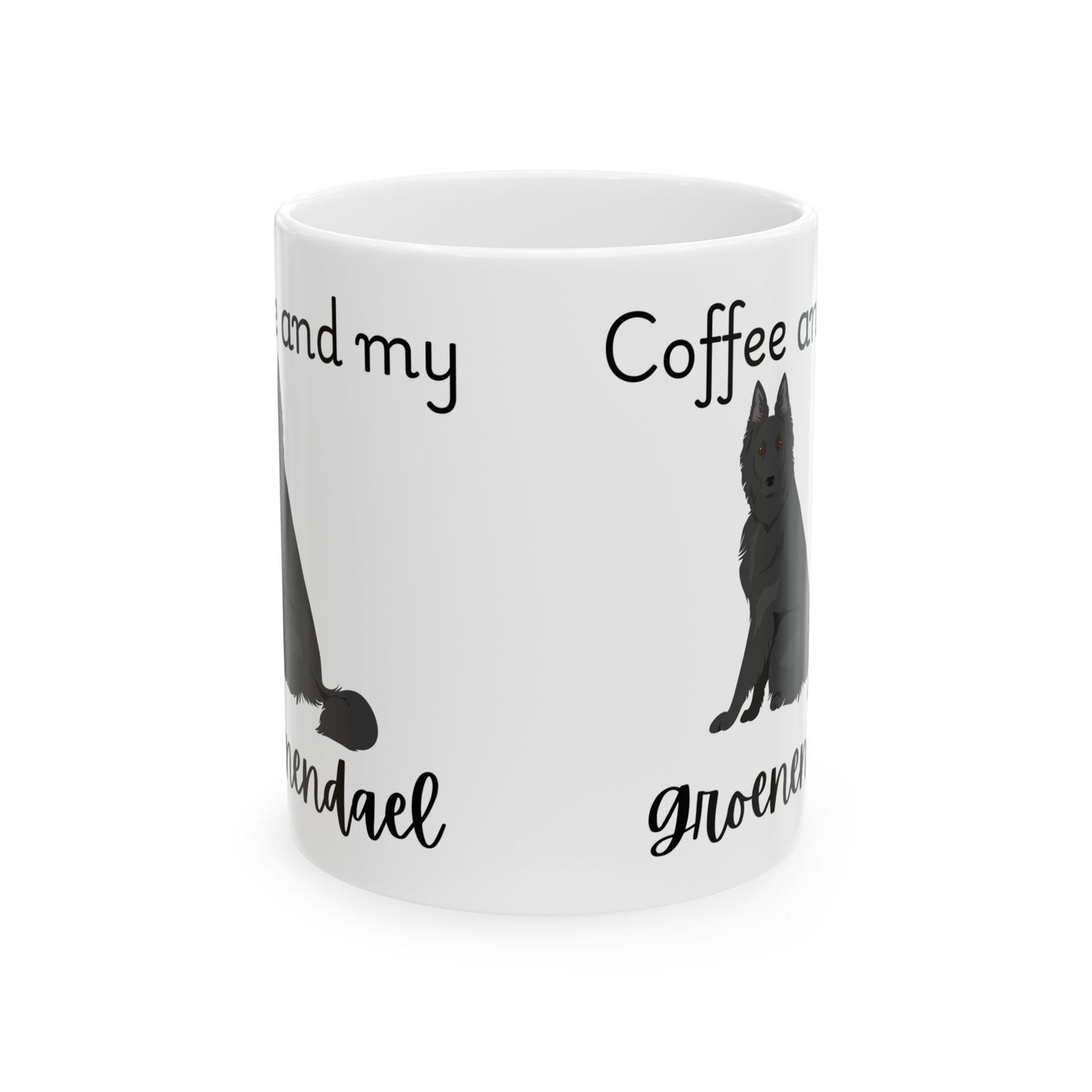 Coffee and My Groenendael Ceramic Mug | Dog Lover Gift, Pet Owner Cup, Cute Mug for Dog Moms, Funny Mug for Coffee Lovers