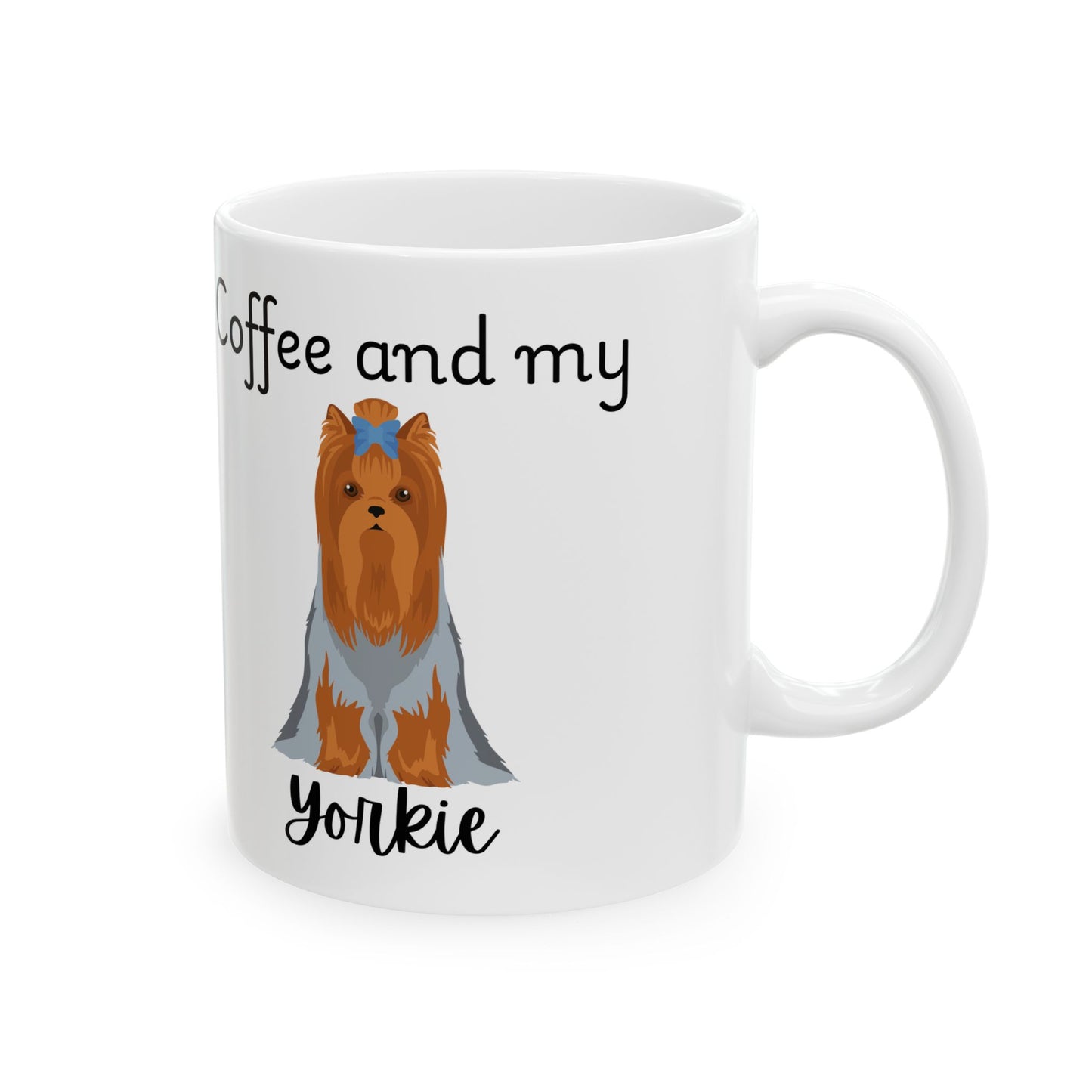 Coffee and My Yorkie Ceramic Mug | Dog Lover Gift, Pet Owner Cup, Cute Mug for Dog Moms, Funny Mug for Coffee Lovers
