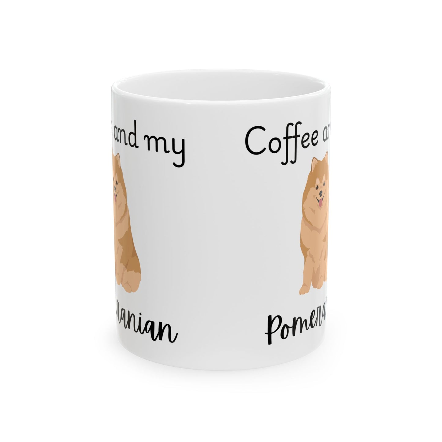 Coffee and My Pomeranian Ceramic Mug | Dog Lover Gift, Pet Owner Cup, Cute Mug for Dog Moms, Funny Mug for Coffee Lovers