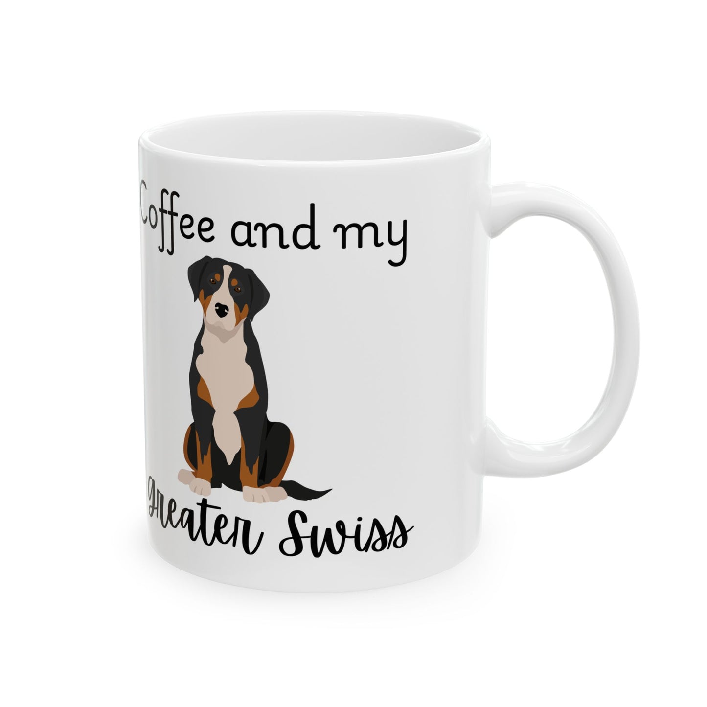 Coffee and My Greater Swiss Ceramic Mug | Dog Lover Gift, Pet Owner Cup, Cute Mug for Dog Moms, Funny Mug for Coffee Lovers