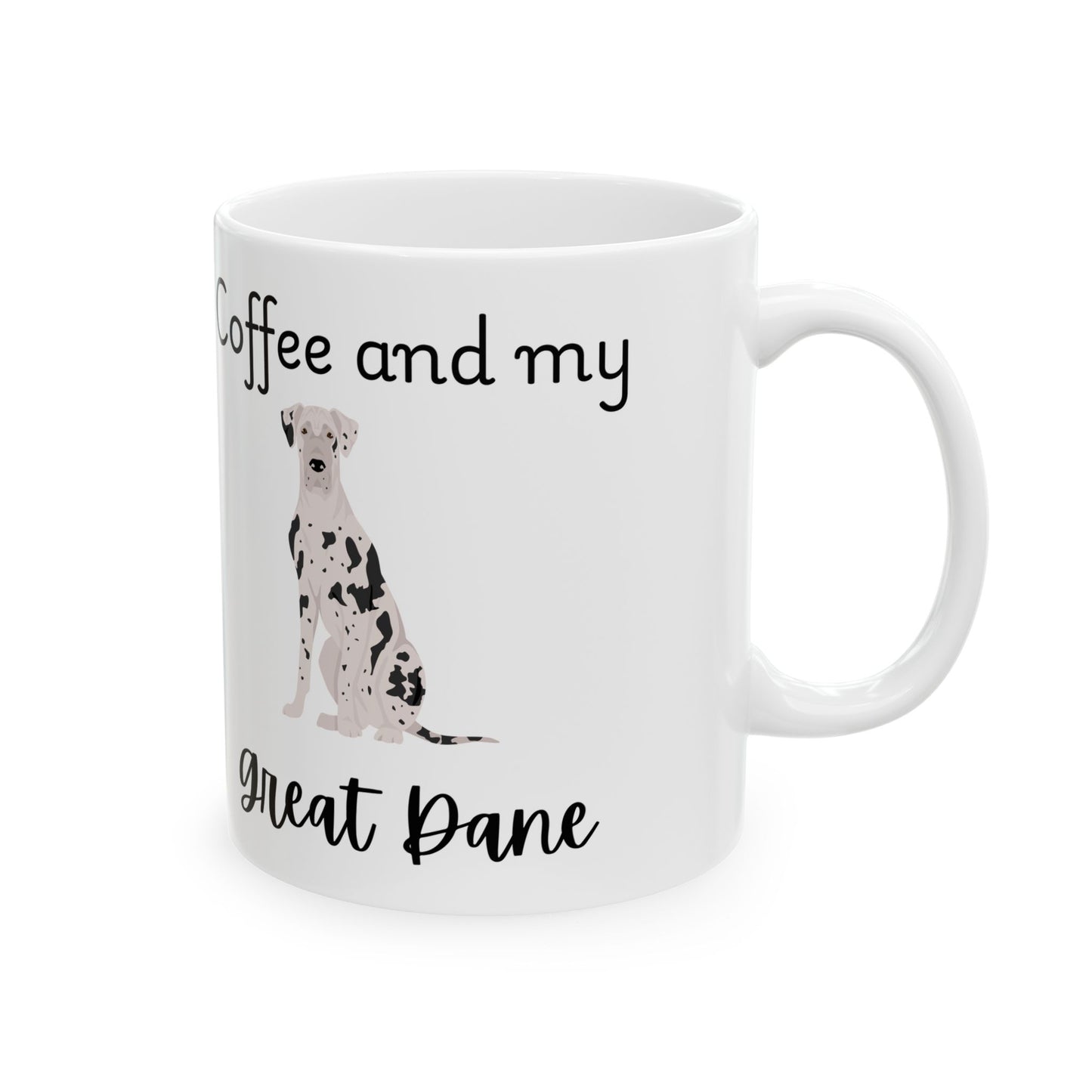 Coffee and My Great Dane Ceramic Mug | Dog Lover Gift, Pet Owner Cup, Cute Mug for Dog Moms, Funny Mug for Coffee Lovers