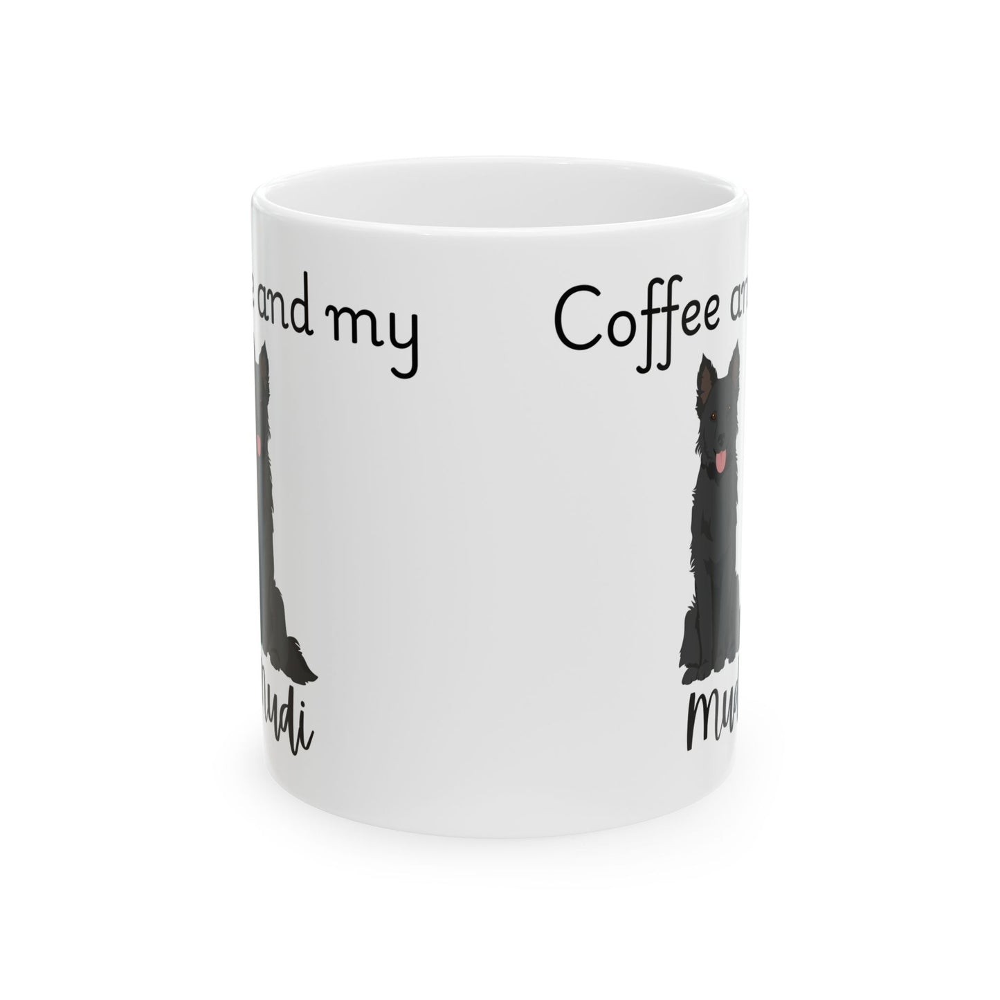 Coffee and My Mudi Ceramic Mug | Dog Lover Gift, Pet Owner Cup, Cute Mug for Dog Moms, Funny Mug for Coffee Lovers