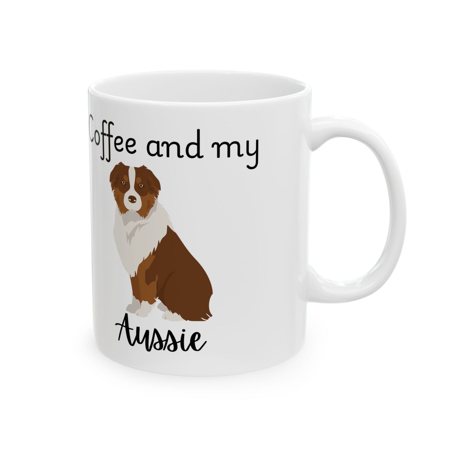 Coffee and My Aussie Ceramic Mug | Dog Lover Gift, Pet Owner Cup, Cute Mug for Dog Moms, Funny Mug for Coffee Lovers