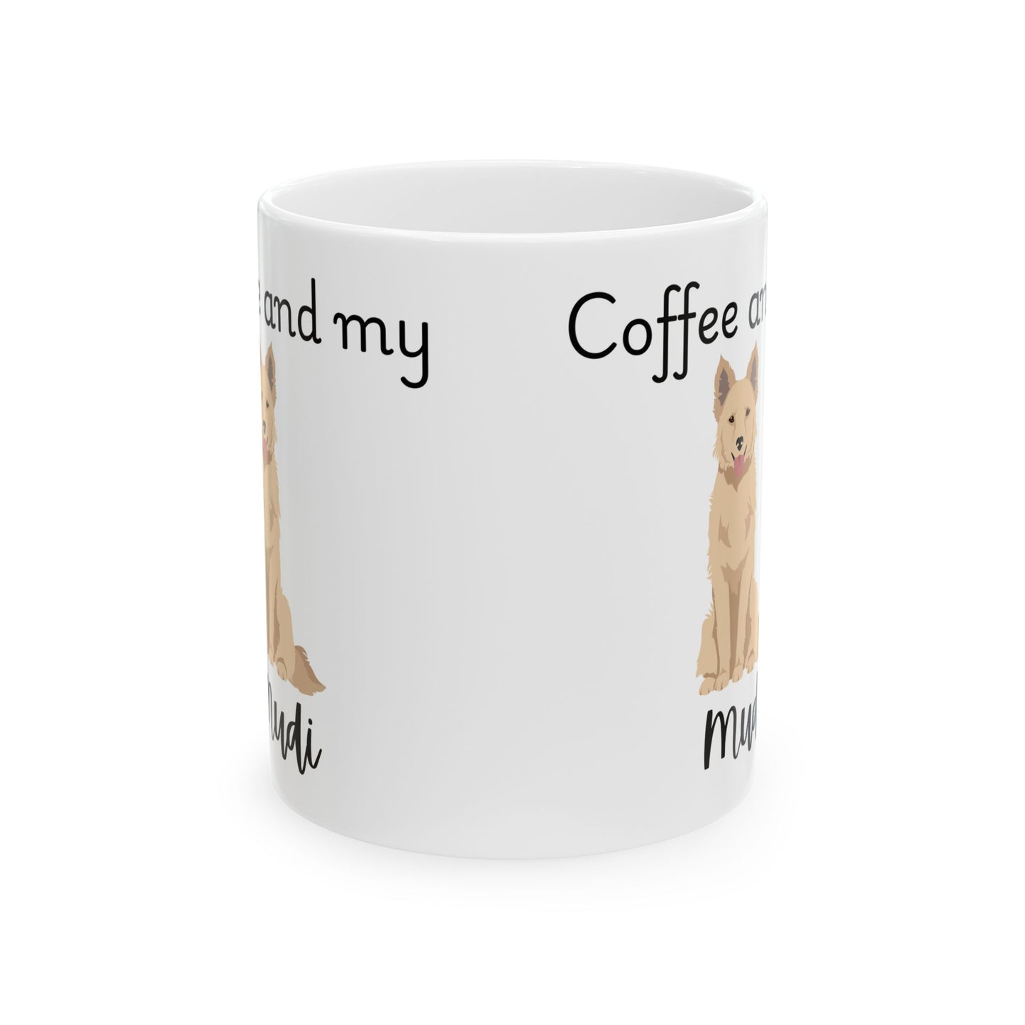 Coffee and My Mudi Ceramic Mug | Dog Lover Gift, Pet Owner Cup, Cute Mug for Dog Moms, Funny Mug for Coffee Lovers