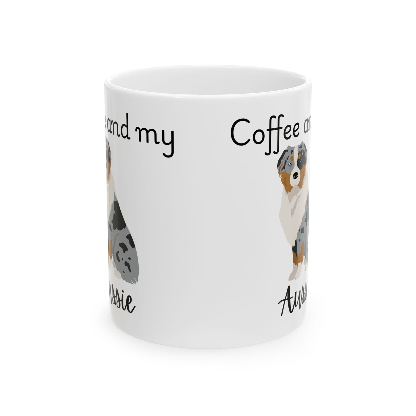 Coffee and My Aussie Ceramic Mug | Dog Lover Gift, Pet Owner Cup, Cute Mug for Dog Moms, Funny Mug for Coffee Lovers