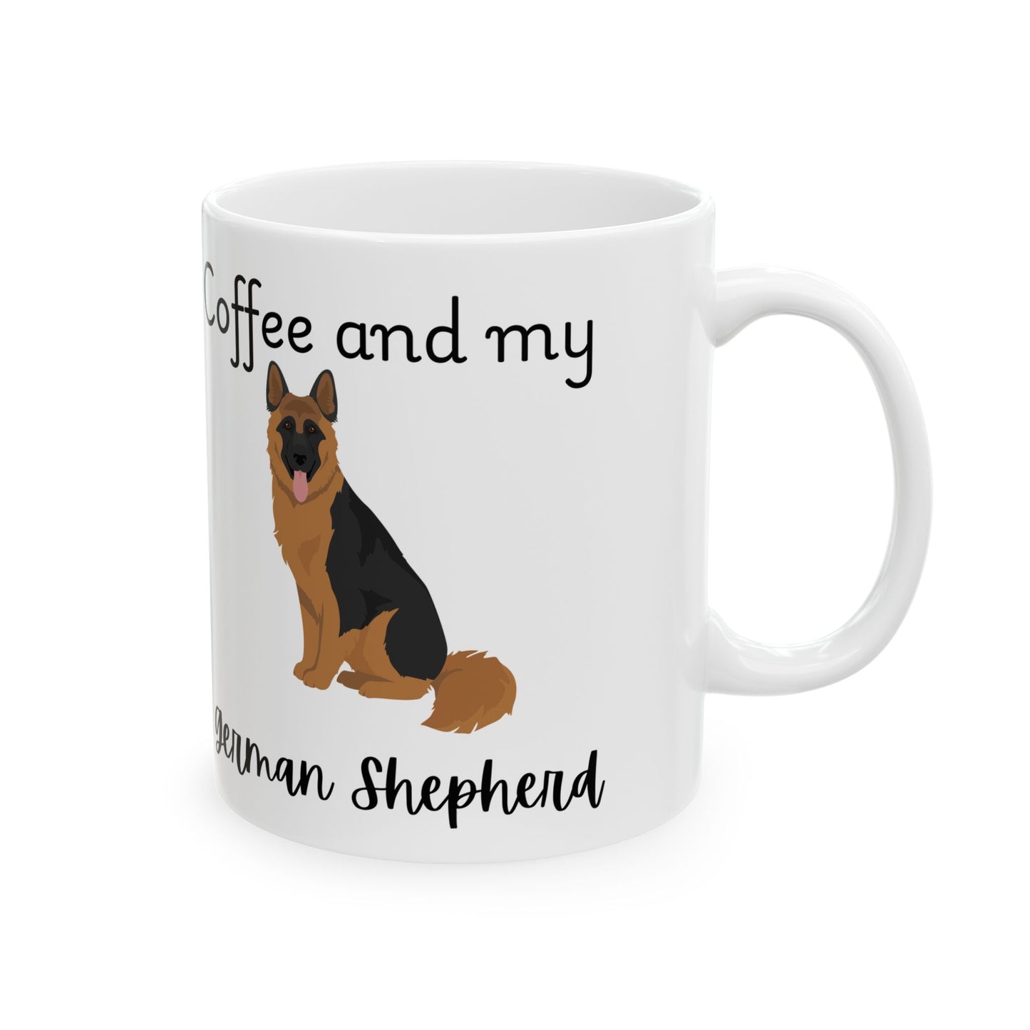 Coffee and My German Shepherd Ceramic Mug | Dog Lover Gift, Pet Owner Cup, Cute Mug for Dog Moms, Funny Mug for Coffee Lovers