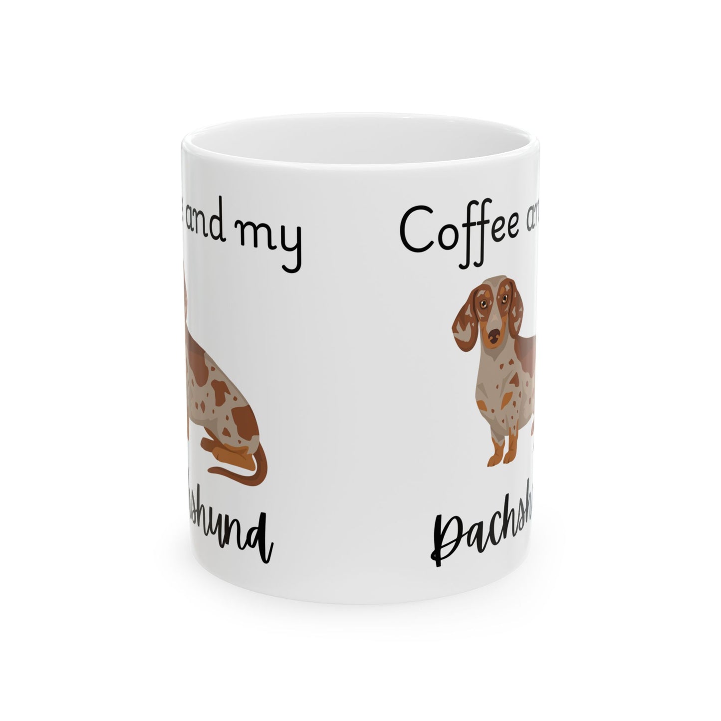 Coffee and My Dachshund Ceramic Mug | Dog Lover Gift, Pet Owner Cup, Cute Mug for Dog Moms, Funny Mug for Coffee Lovers