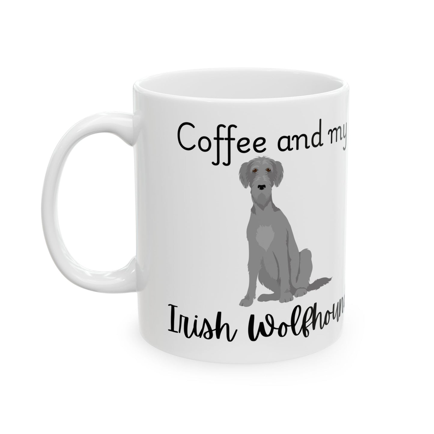 Coffee and My Irish Wolfhound Ceramic Mug | Dog Lover Gift, Pet Owner Cup, Cute Mug for Dog Moms, Funny Mug for Coffee Lovers