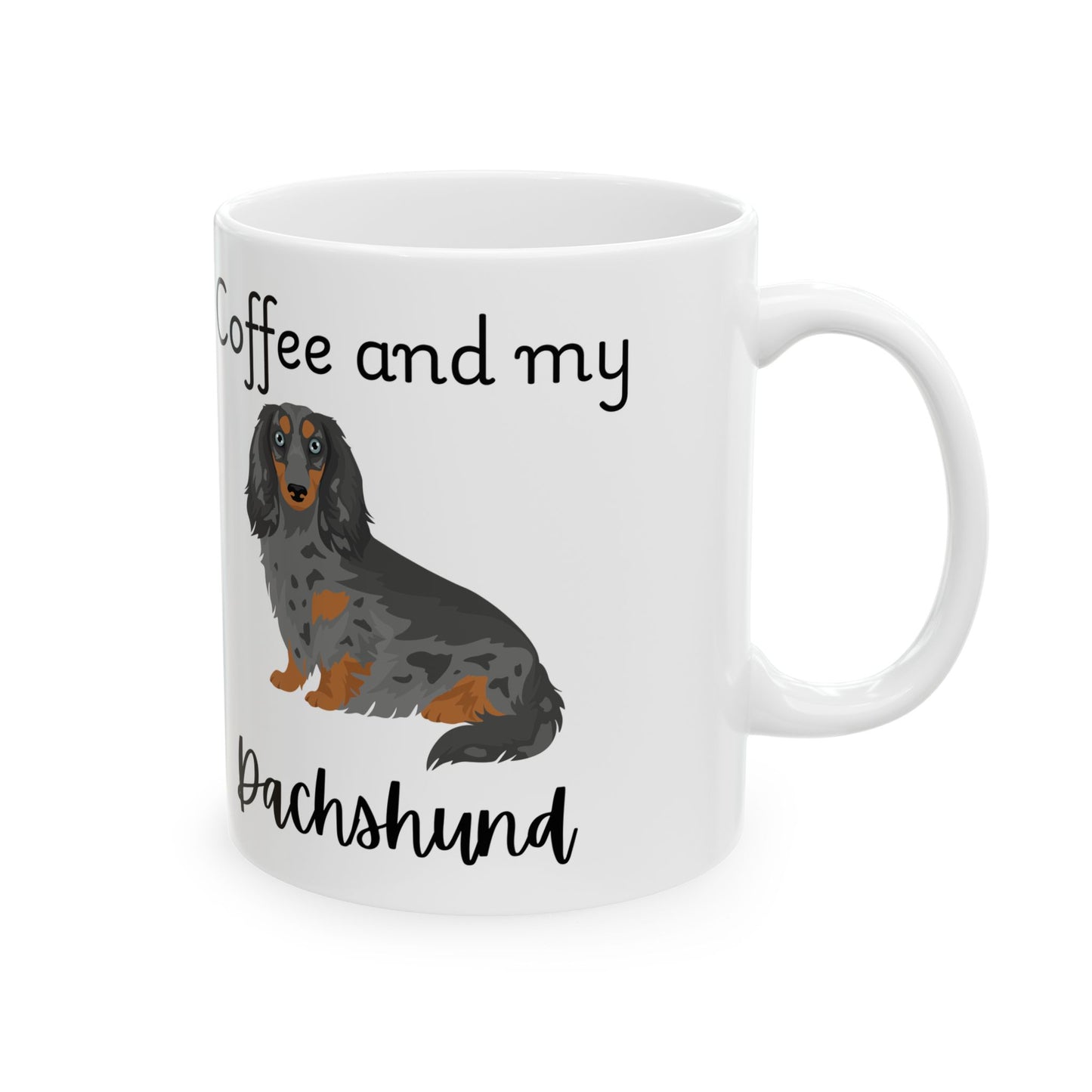Coffee and My Dachshund Ceramic Mug | Dog Lover Gift, Pet Owner Cup, Cute Mug for Dog Moms, Funny Mug for Coffee Lovers