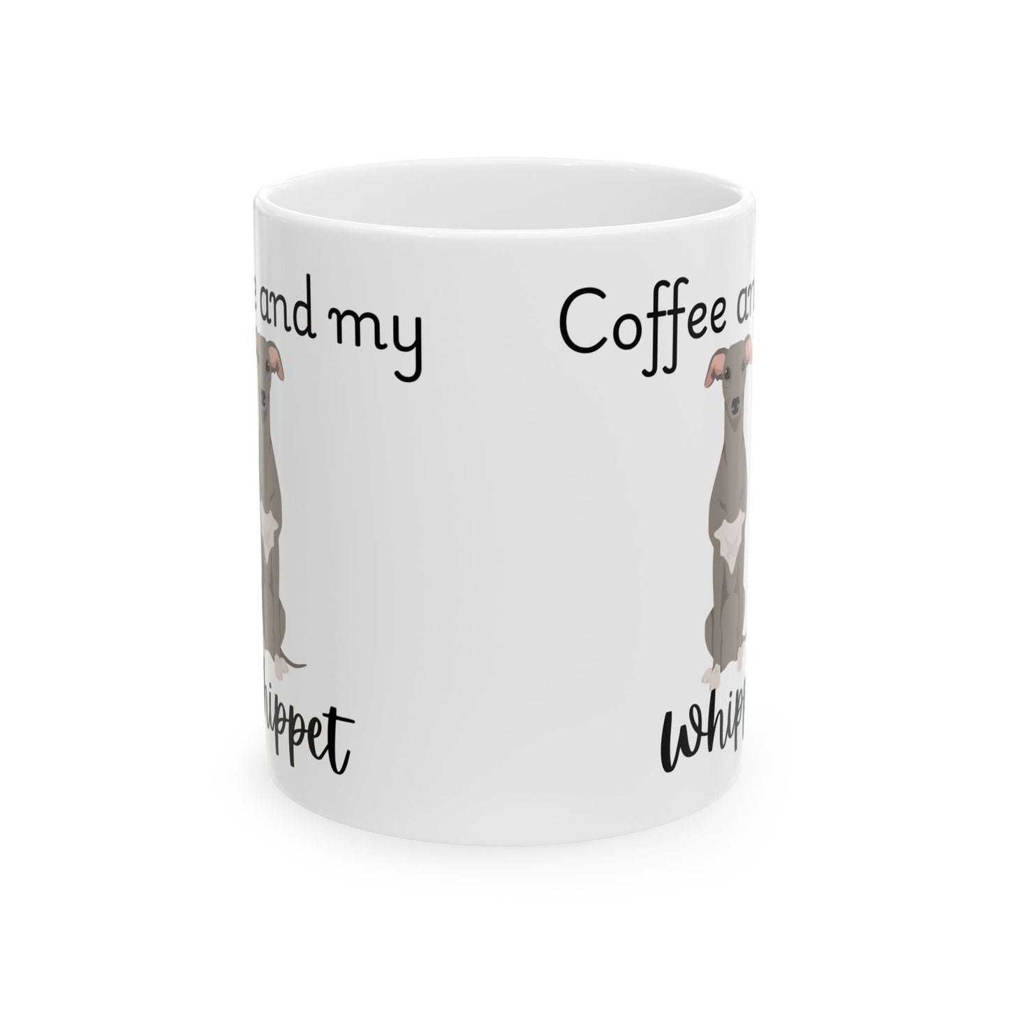 Coffee and My Whippet Ceramic Mug | Dog Lover Gift, Pet Owner Cup, Cute Mug for Dog Moms, Funny Mug for Coffee Lovers