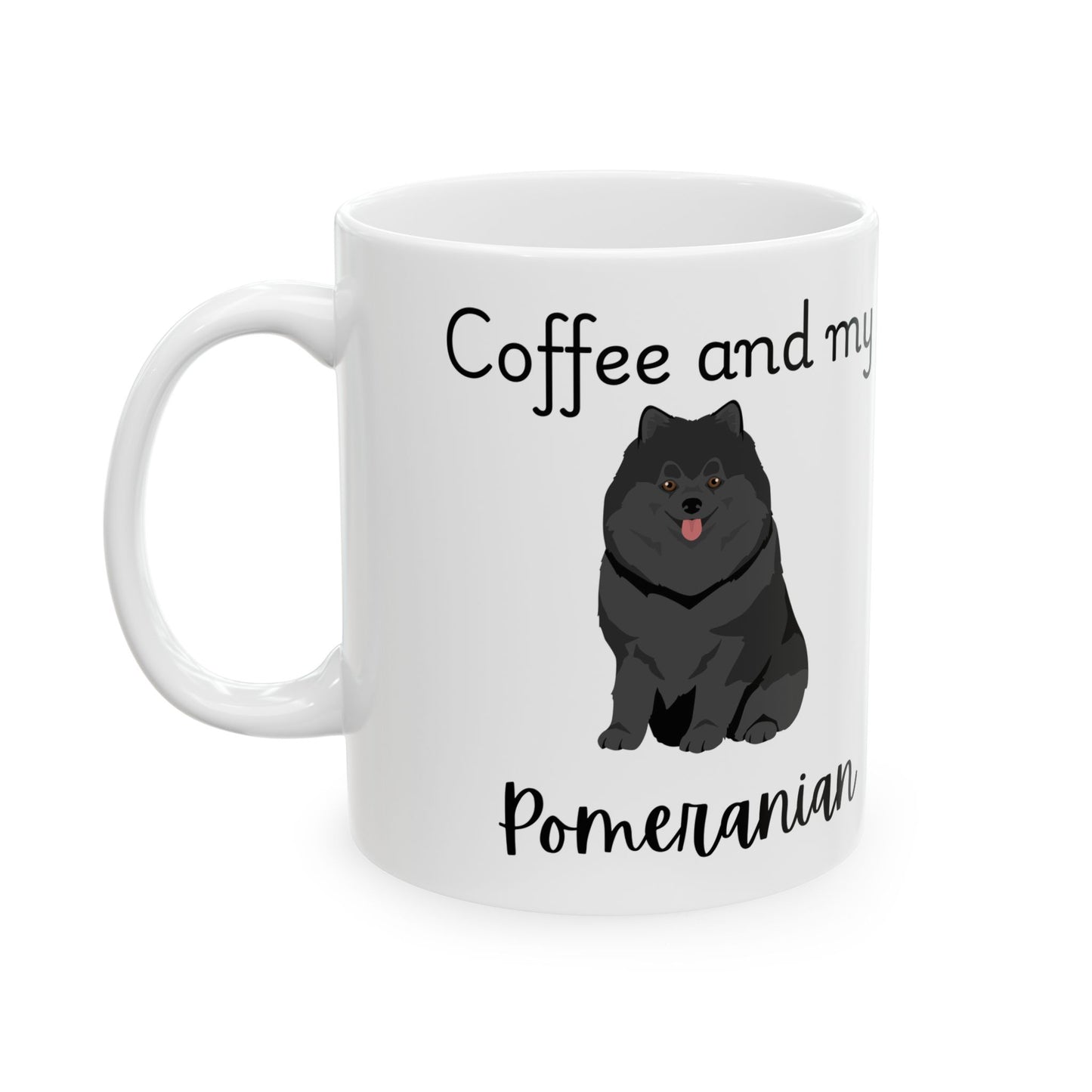 Coffee and My Pomeranian Ceramic Mug | Dog Lover Gift, Pet Owner Cup, Cute Mug for Dog Moms, Funny Mug for Coffee Lovers