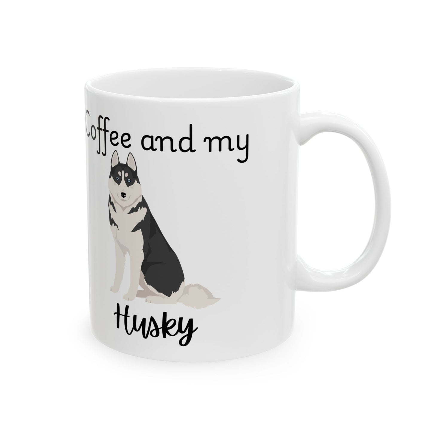 Coffee and My Husky Ceramic Mug | Dog Lover Gift, Pet Owner Cup, Cute Mug for Dog Moms, Funny Mug for Coffee Lovers
