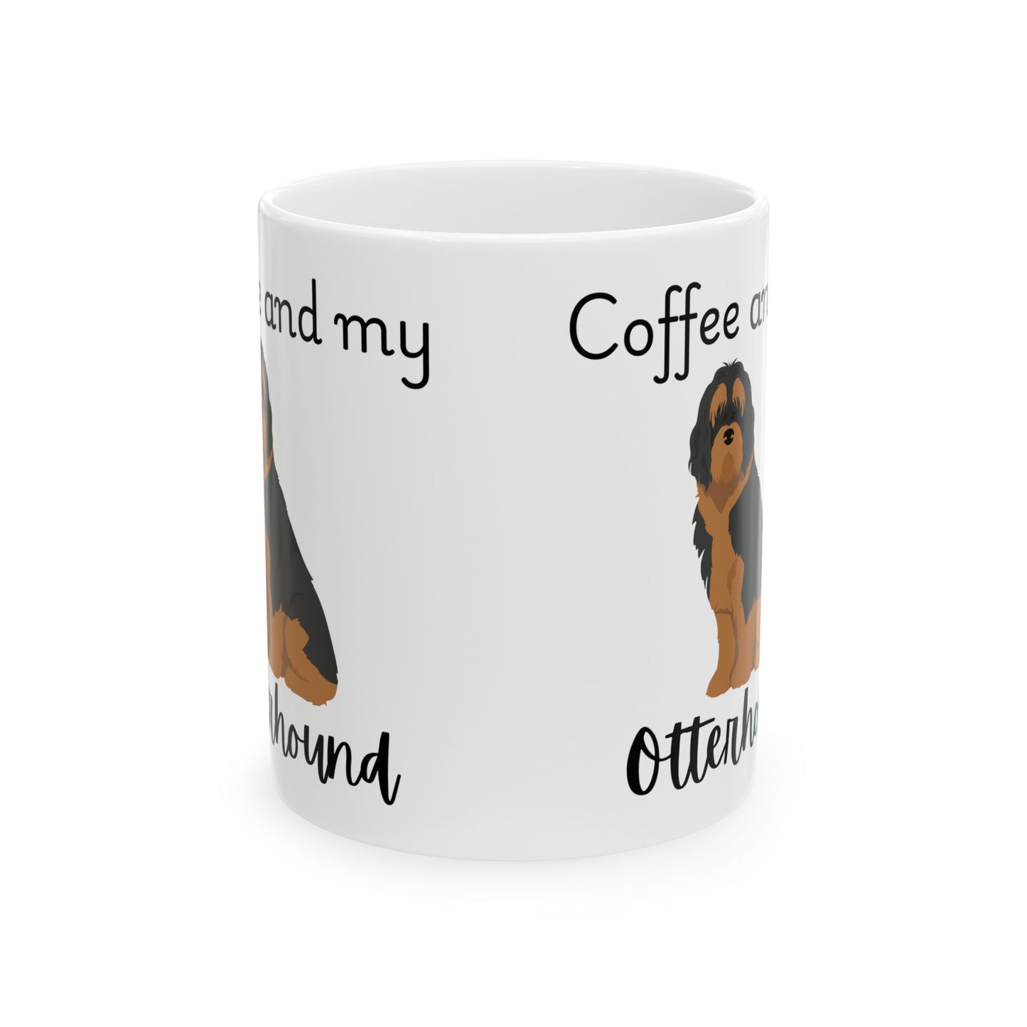 Coffee and My Otterhound Ceramic Mug | Dog Lover Gift, Pet Owner Cup, Cute Mug for Dog Moms, Funny Mug for Coffee Lovers