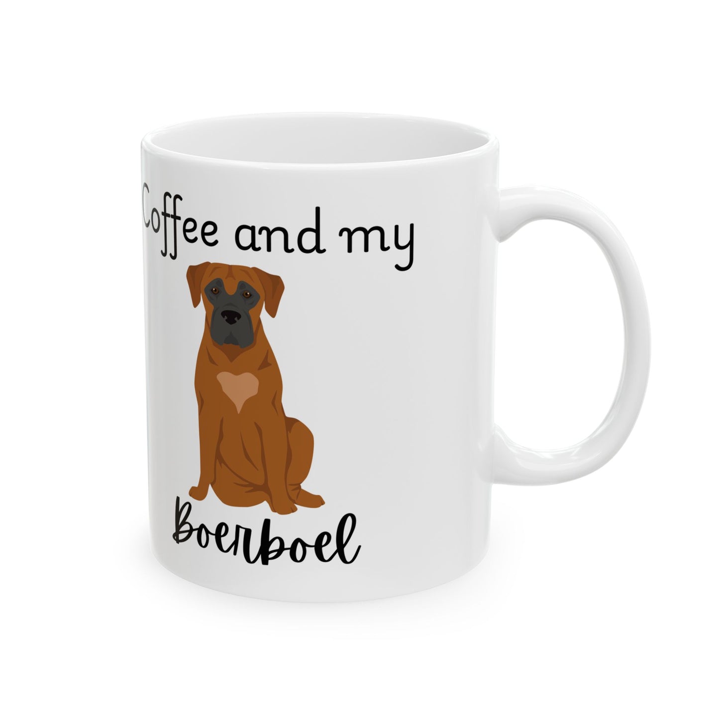 Coffee and My Boerboel Ceramic Mug | Dog Lover Gift, Pet Owner Cup, Cute Mug for Dog Moms, Funny Mug for Coffee Lovers